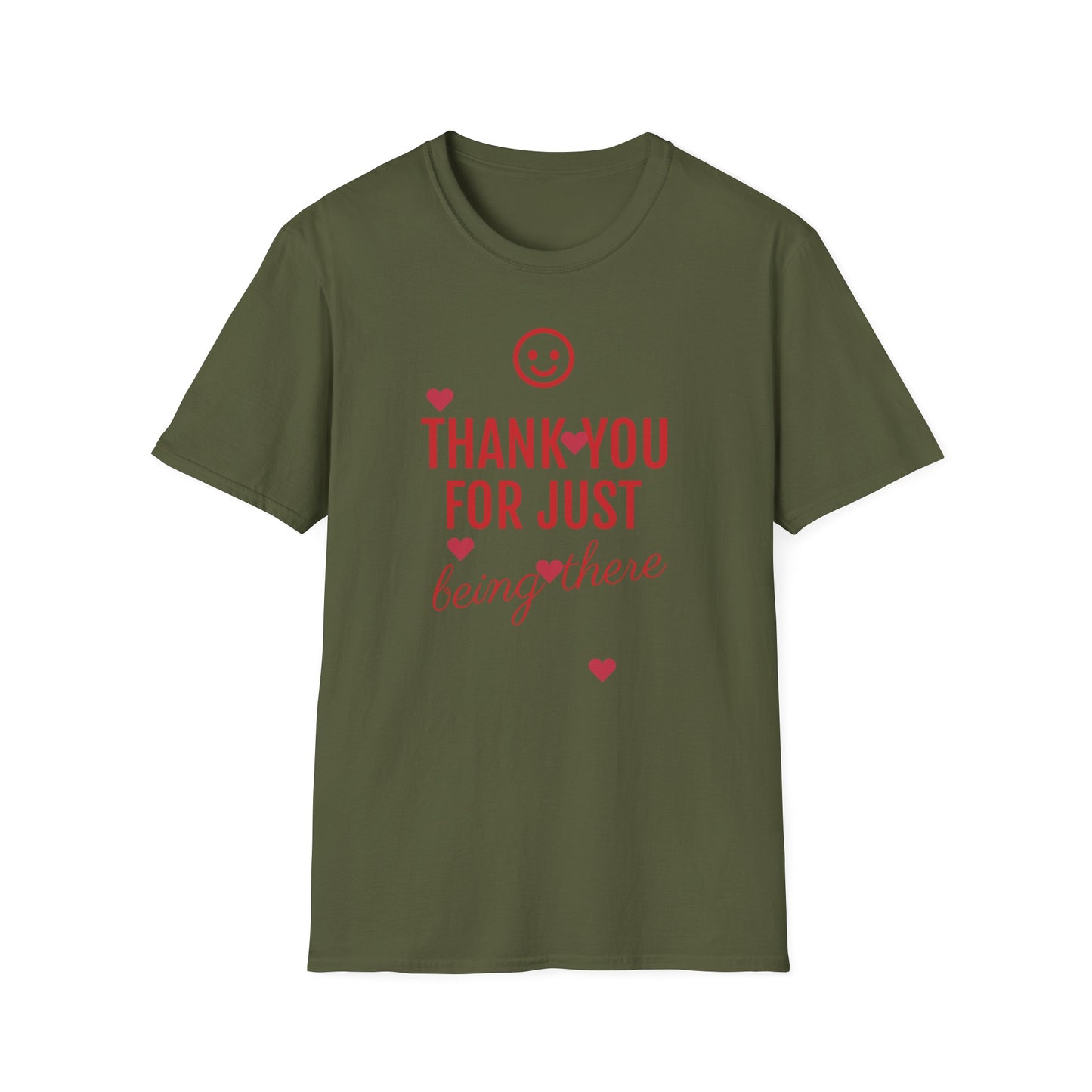 Thank You For Just Being There T-Shirt: Embrace Casual Comfort and Versatile Style