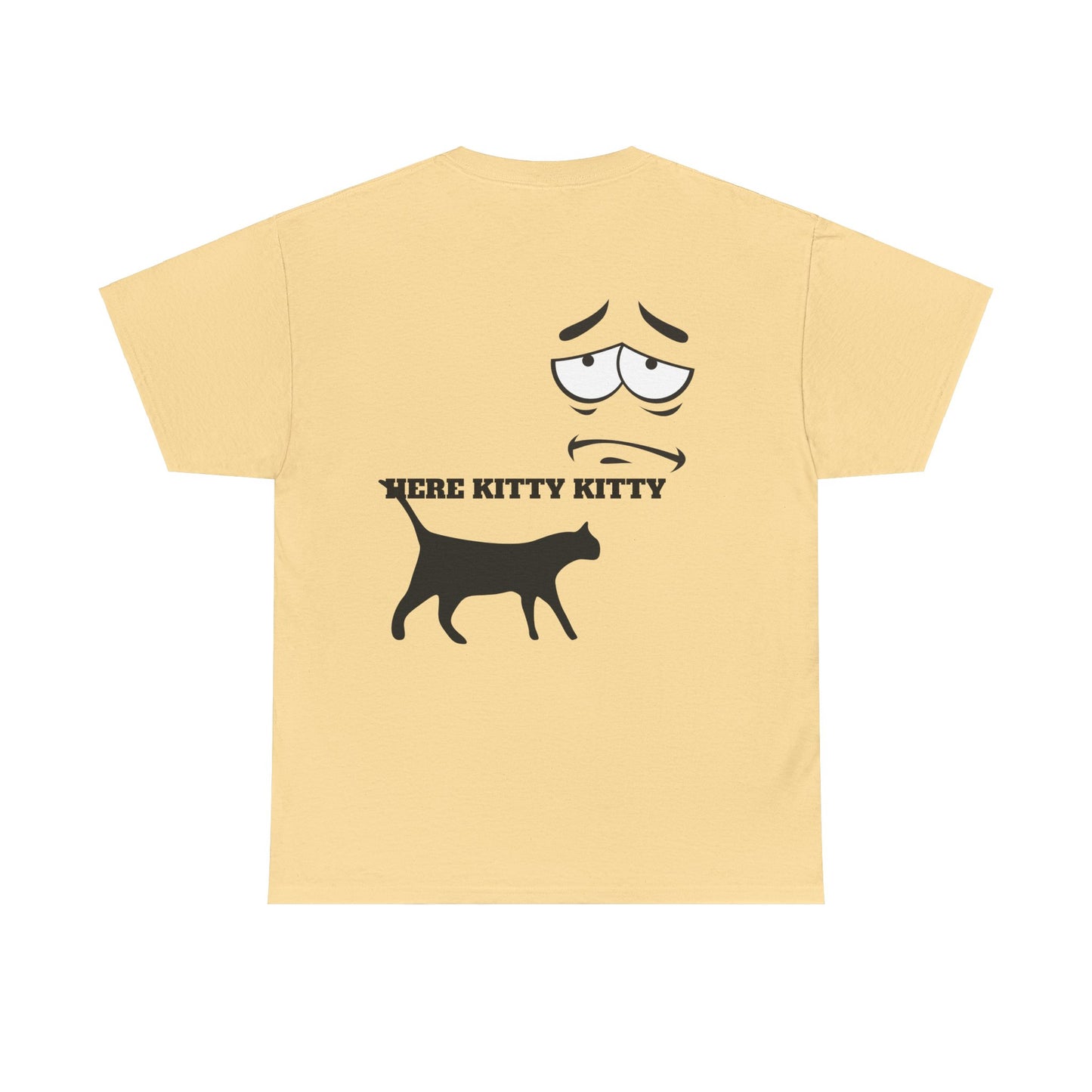 MEOW HERE KITTY KITTY Unisex Heavy Cotton T-Shirt