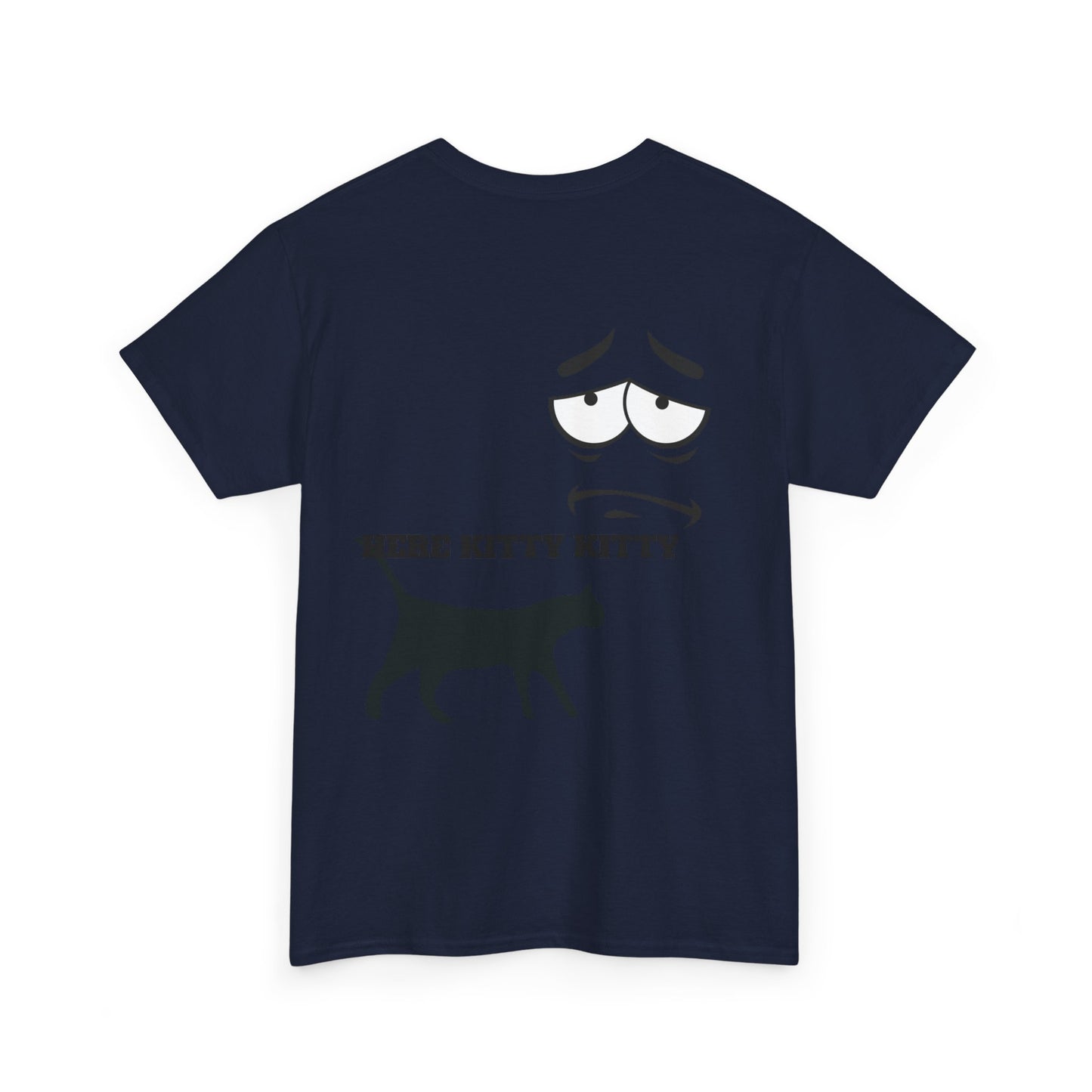 MEOW HERE KITTY KITTY Unisex Heavy Cotton T-Shirt