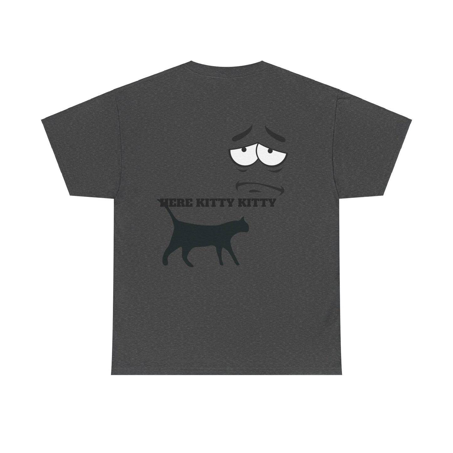 MEOW HERE KITTY KITTY Unisex Heavy Cotton T-Shirt
