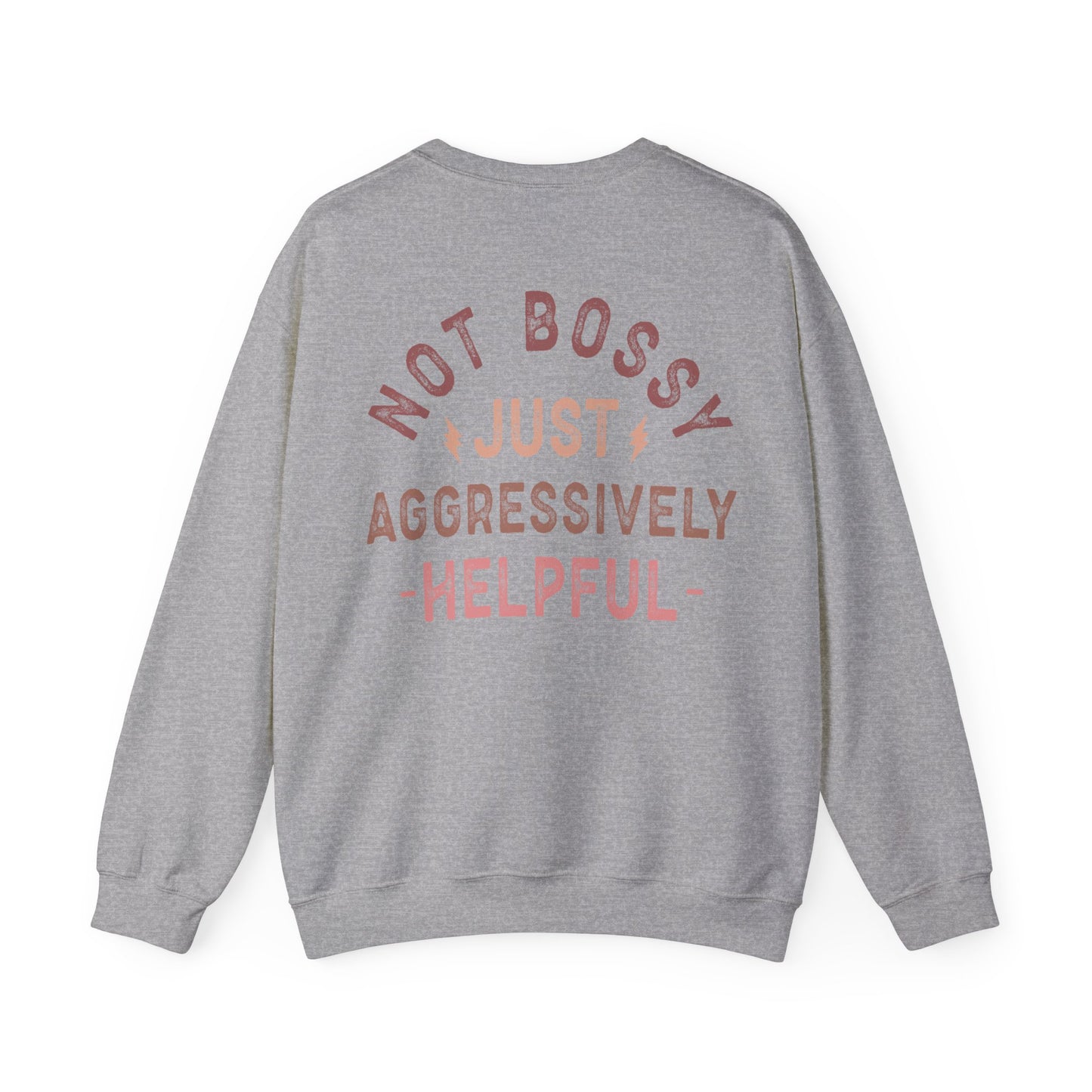 Nurse Not Bossy Just Aggressively Helpful Unisex Heavy Blend Crewneck Sweatshirt Sweatshirt