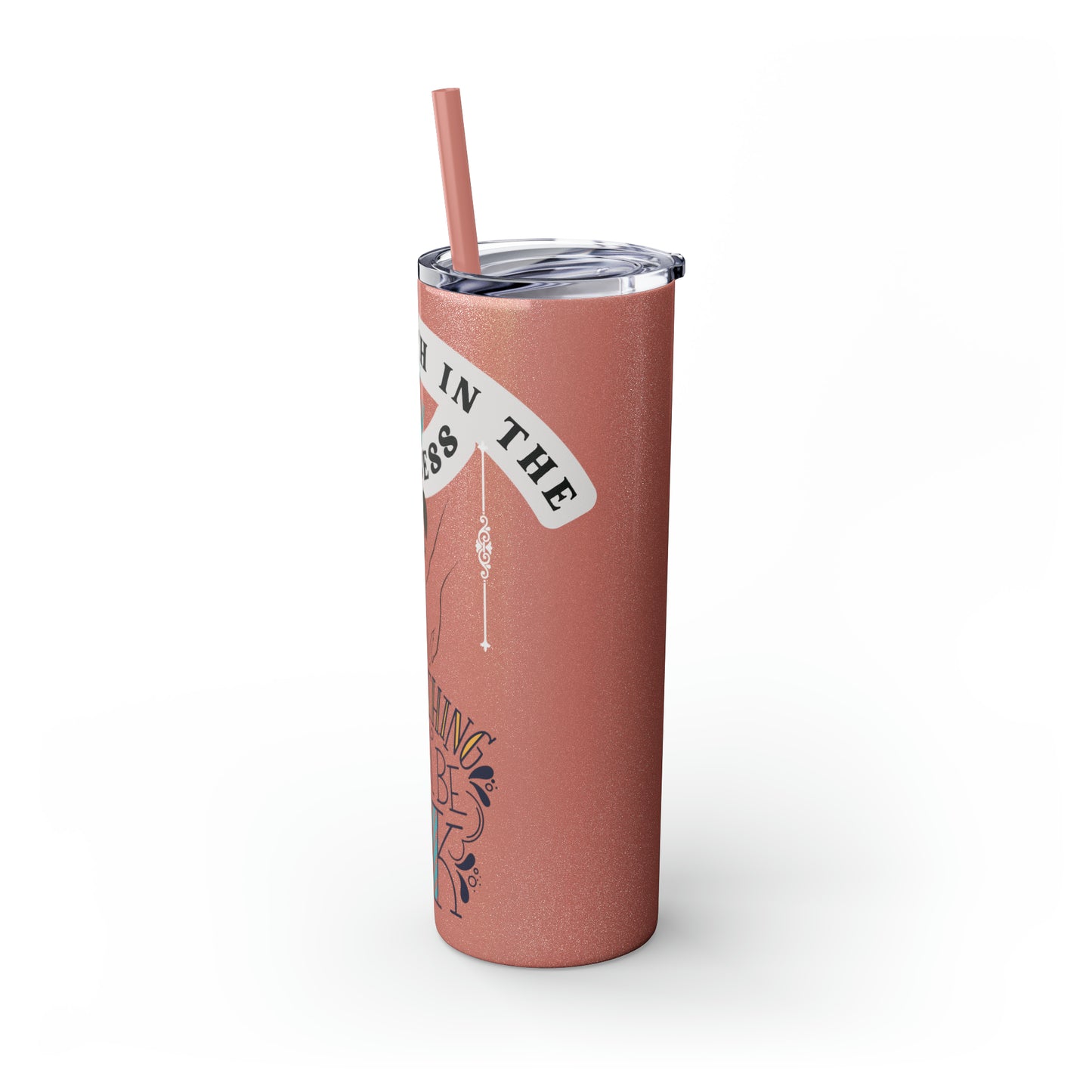 Have Faith in the Process" Skinny Tumbler with Straw – 20oz Stainless Steel Elegance