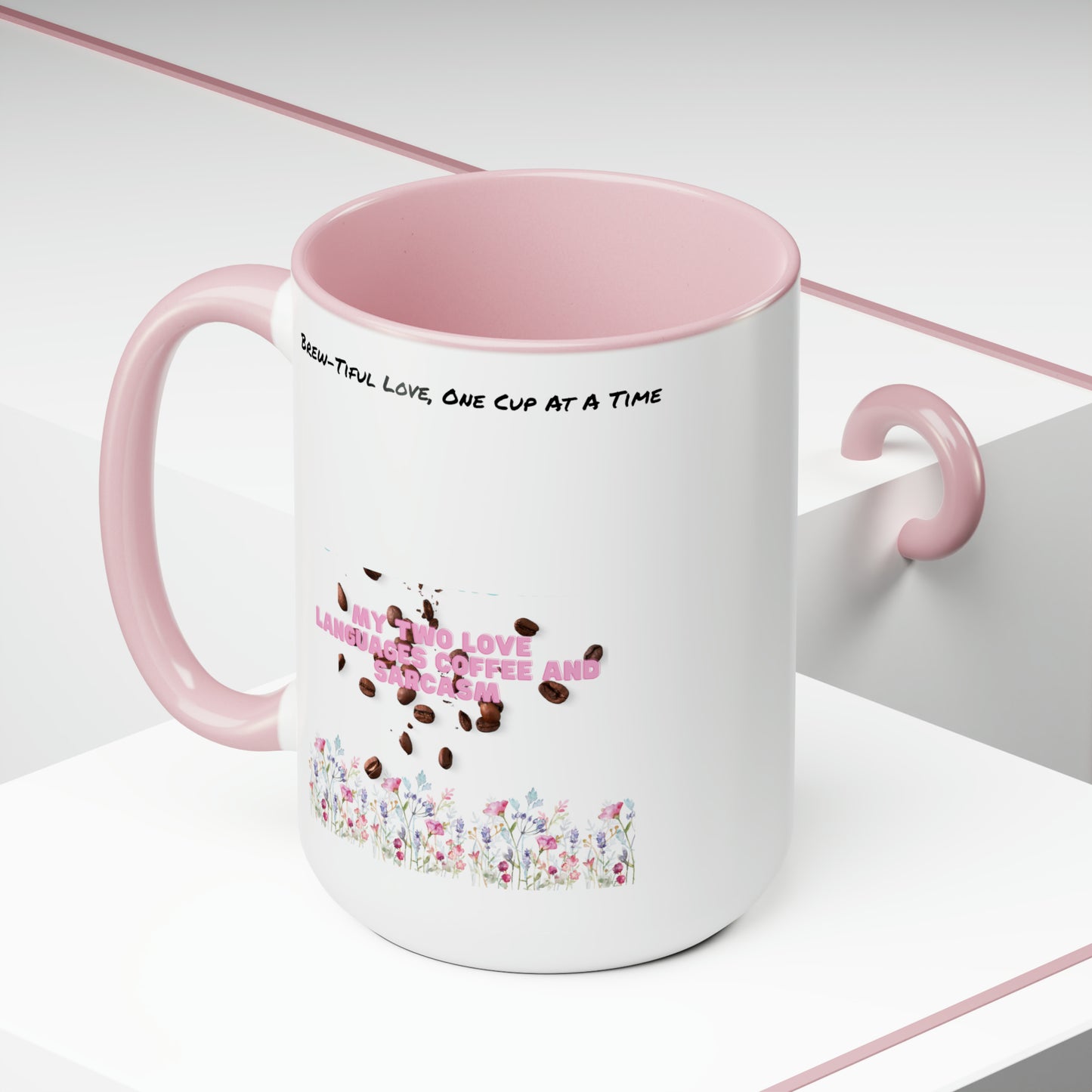 Brew-Tiful Love, One Sip One Cup At a Time Two-Tone Coffee Mugs, 15oz