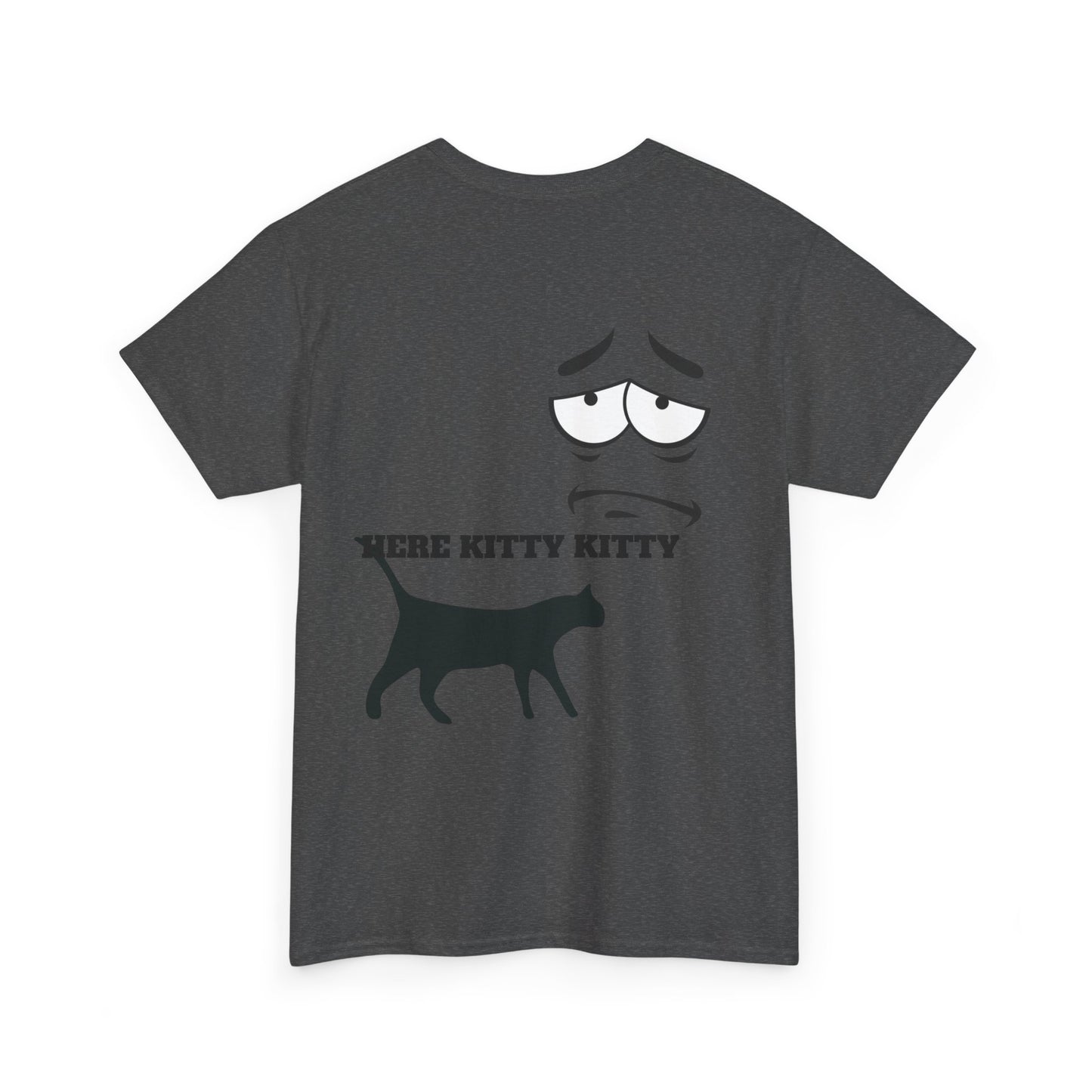 MEOW HERE KITTY KITTY Unisex Heavy Cotton T-Shirt