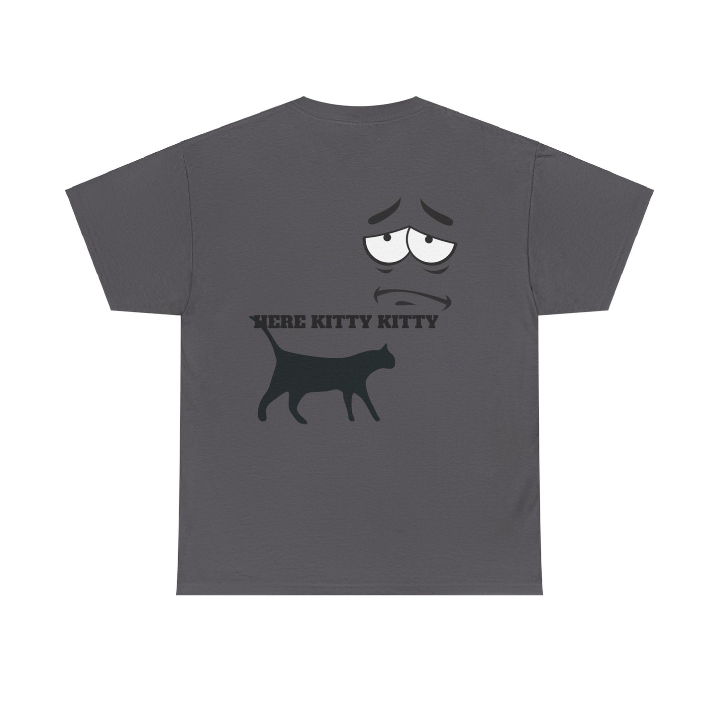 MEOW HERE KITTY KITTY Unisex Heavy Cotton T-Shirt