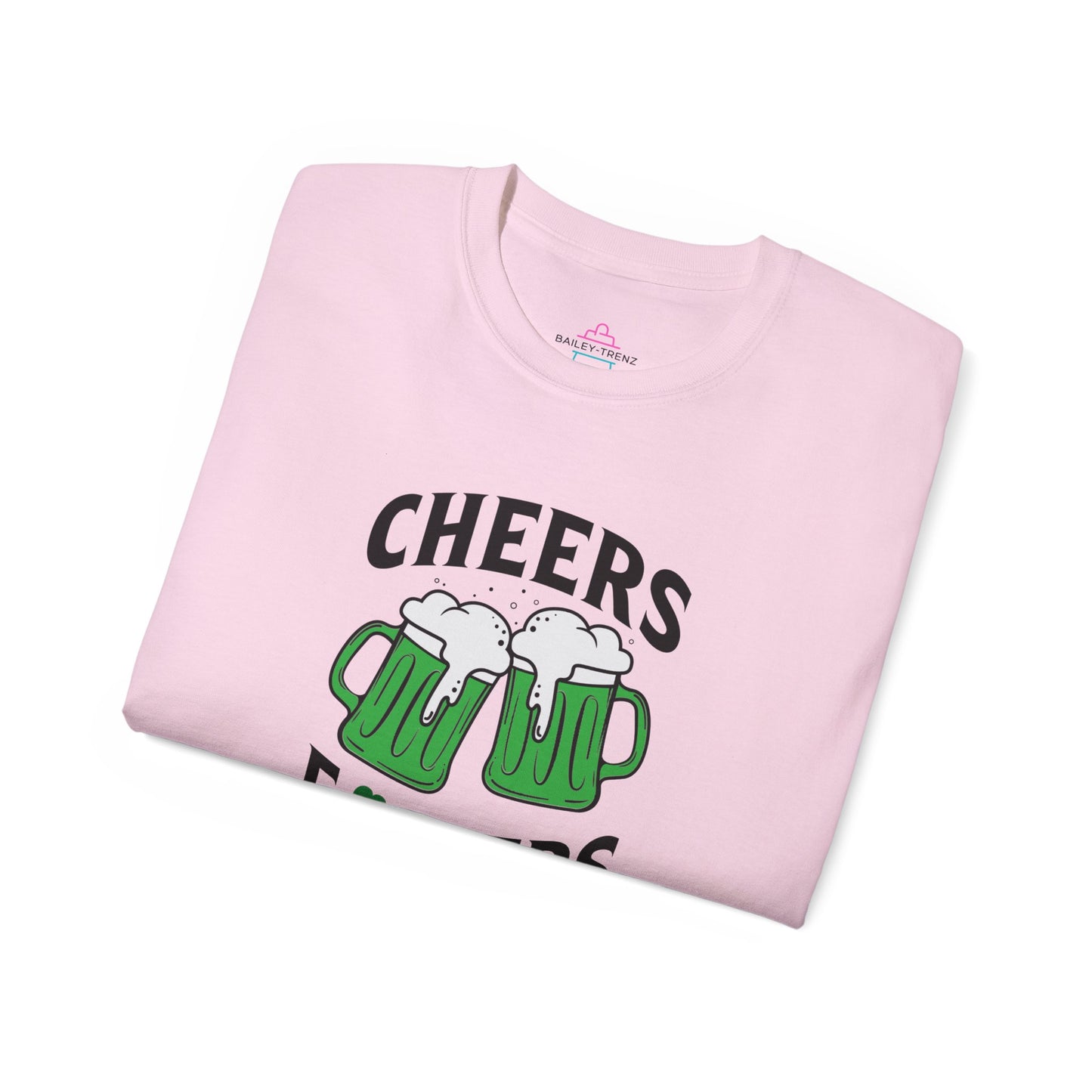 Cheers Fu$kers St. Patrick's Day Unisex Ultra Cotton Tee