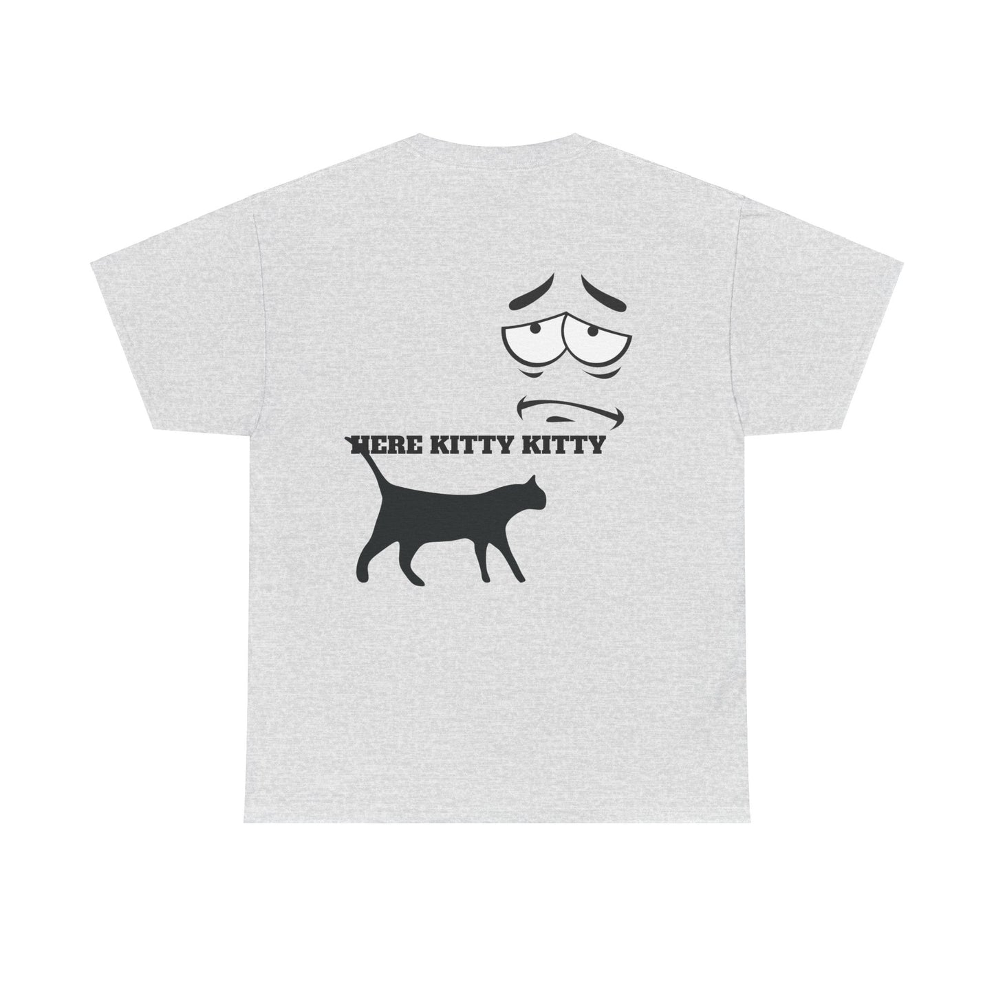 MEOW HERE KITTY KITTY Unisex Heavy Cotton T-Shirt