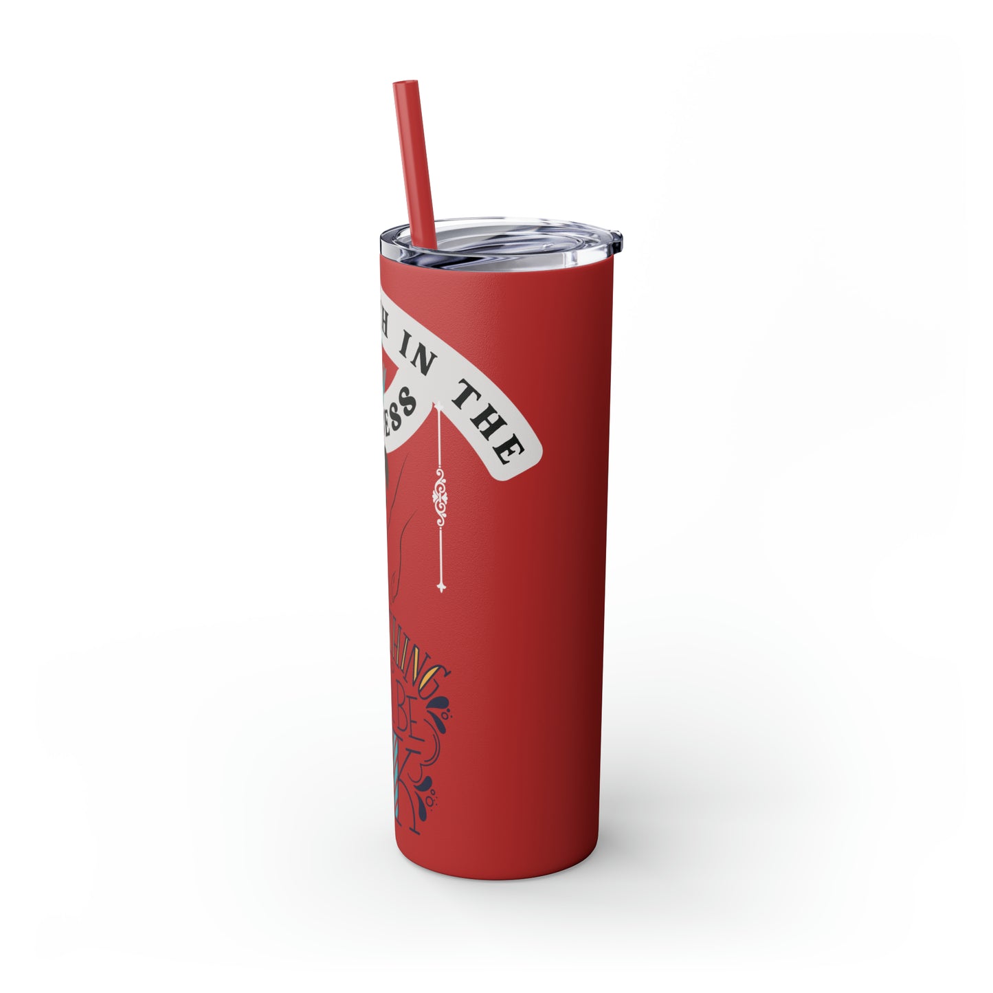 Have Faith in the Process" Skinny Tumbler with Straw – 20oz Stainless Steel Elegance