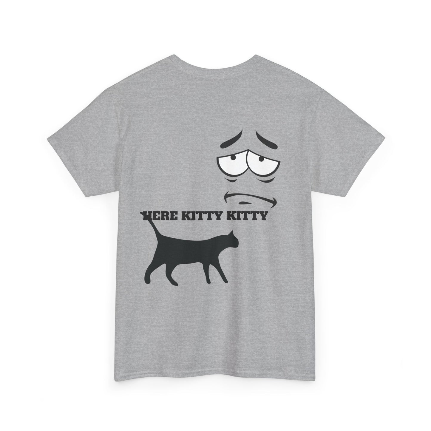 MEOW HERE KITTY KITTY Unisex Heavy Cotton T-Shirt