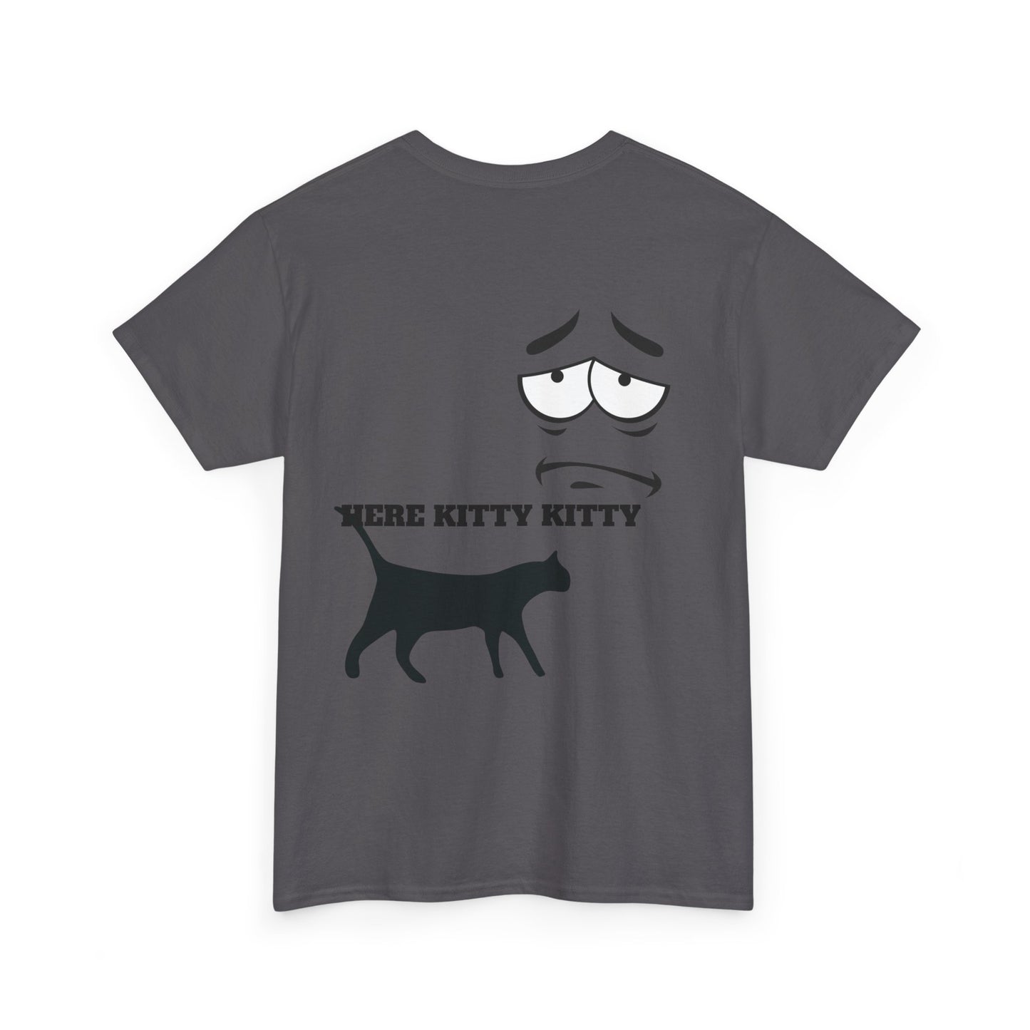 MEOW HERE KITTY KITTY Unisex Heavy Cotton T-Shirt