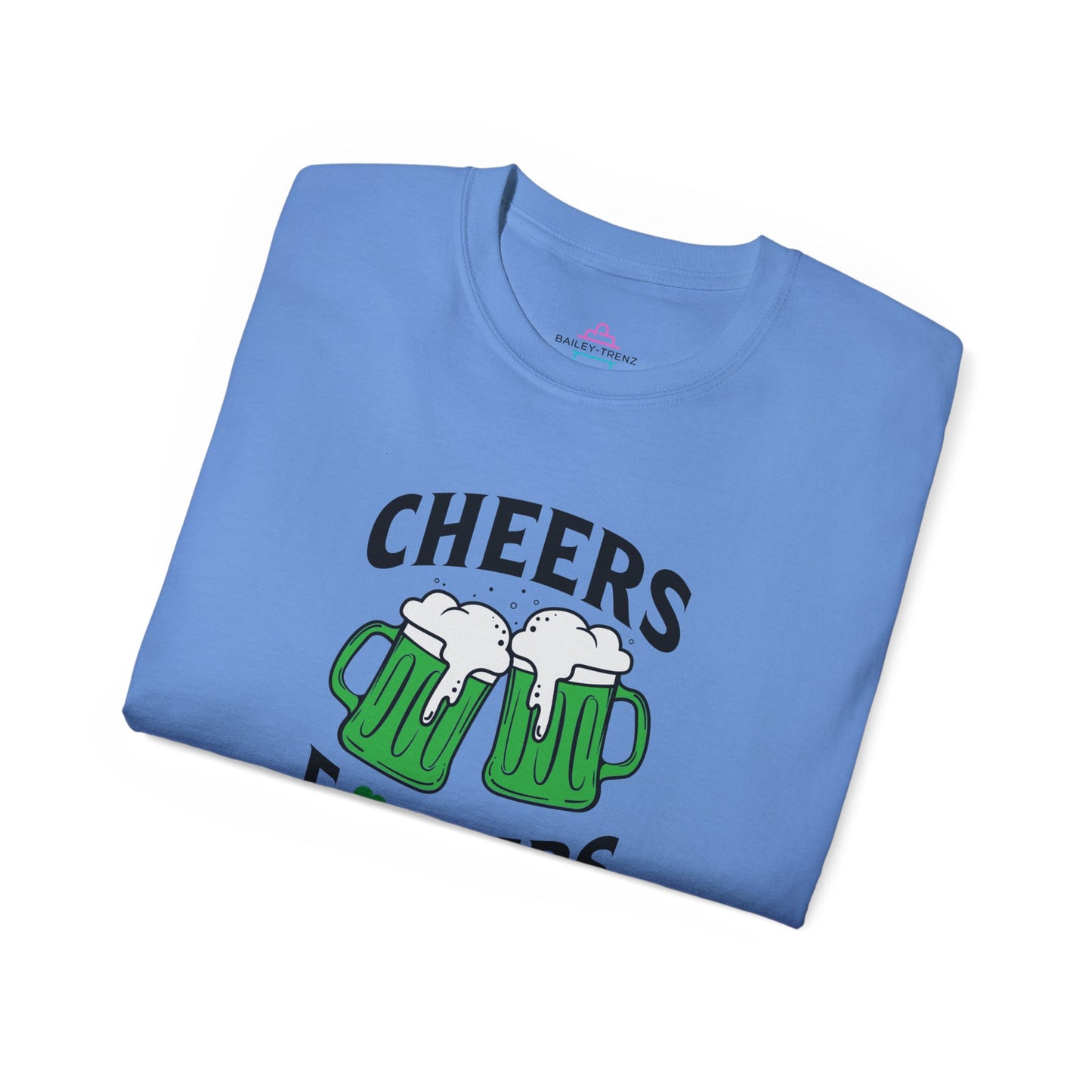 Cheers Fu$kers St. Patrick's Day Unisex Ultra Cotton Tee