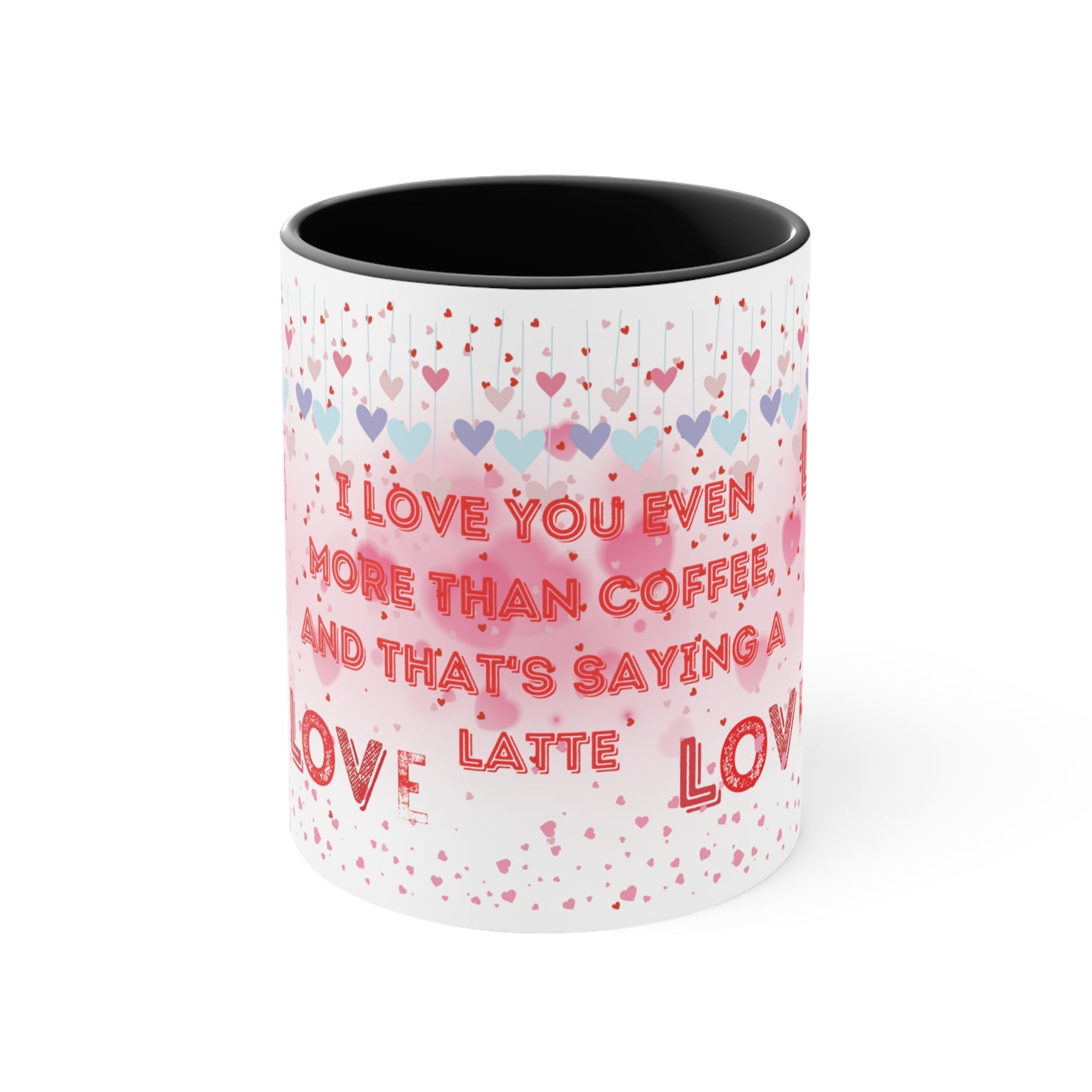 I Love You Even More Than Coffee" Two-Tone Coffee Mug - Brewed Affection!