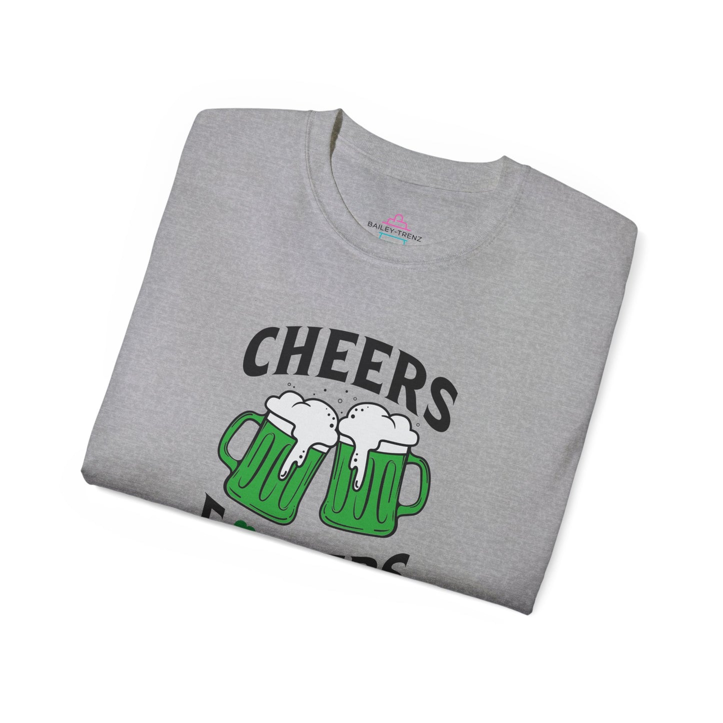 Cheers Fu$kers St. Patrick's Day Unisex Ultra Cotton Tee
