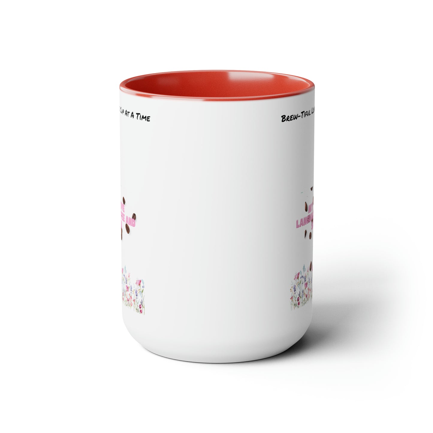 Brew-Tiful Love, One Sip One Cup At a Time Two-Tone Coffee Mugs, 15oz