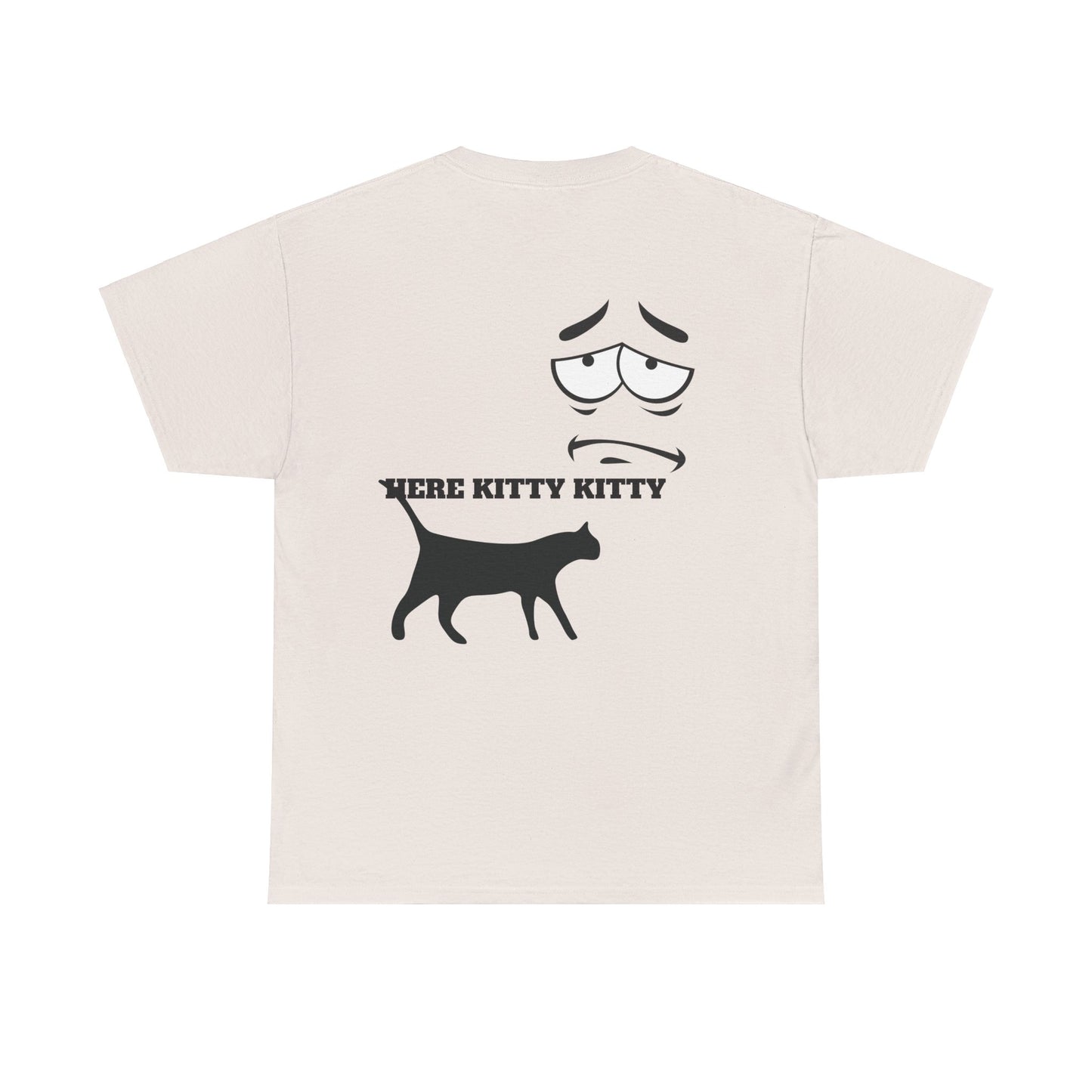 MEOW HERE KITTY KITTY Unisex Heavy Cotton T-Shirt