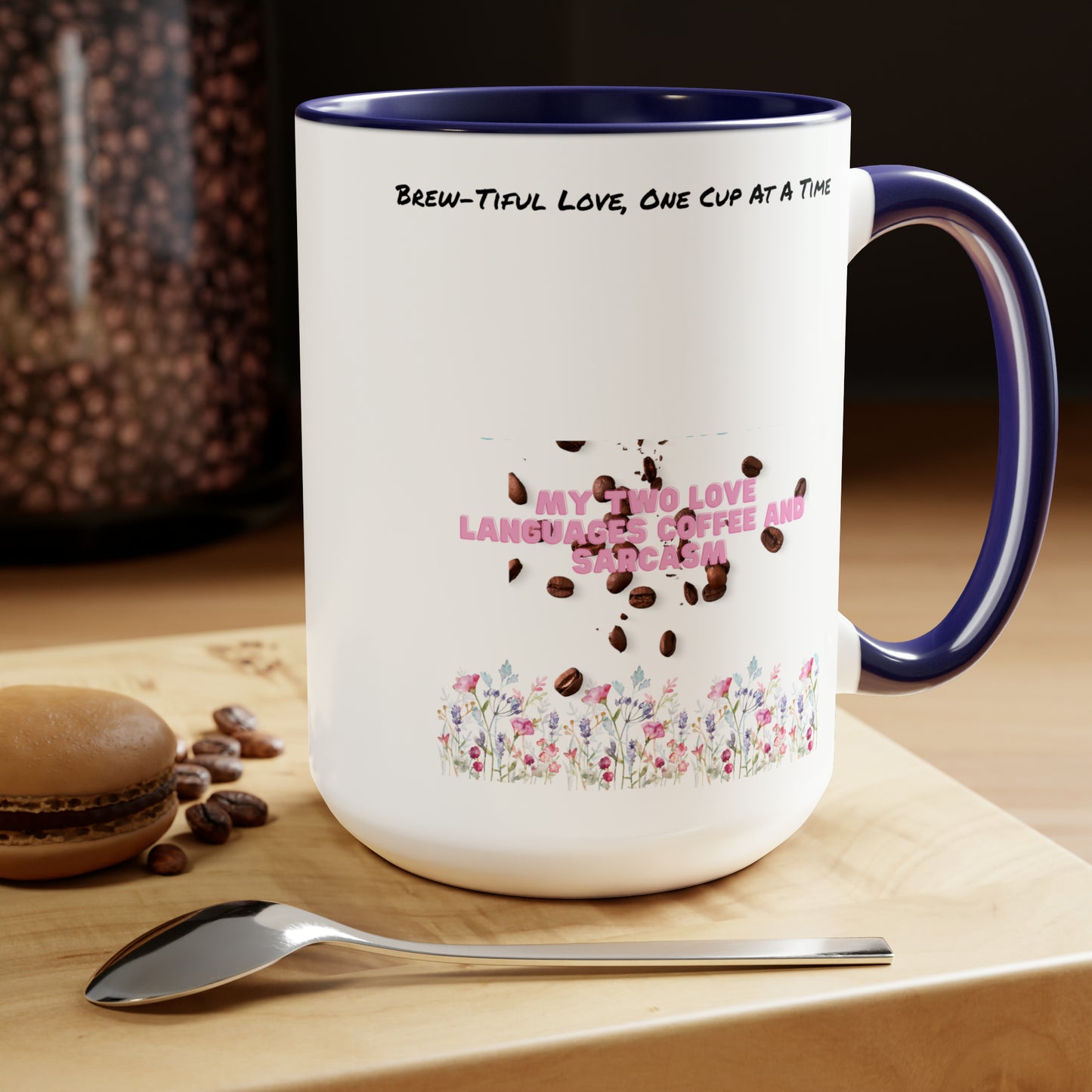 Brew-Tiful Love, One Sip One Cup At a Time Two-Tone Coffee Mugs, 15oz