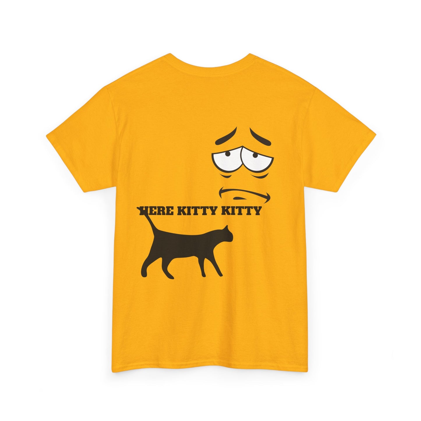 MEOW HERE KITTY KITTY Unisex Heavy Cotton T-Shirt
