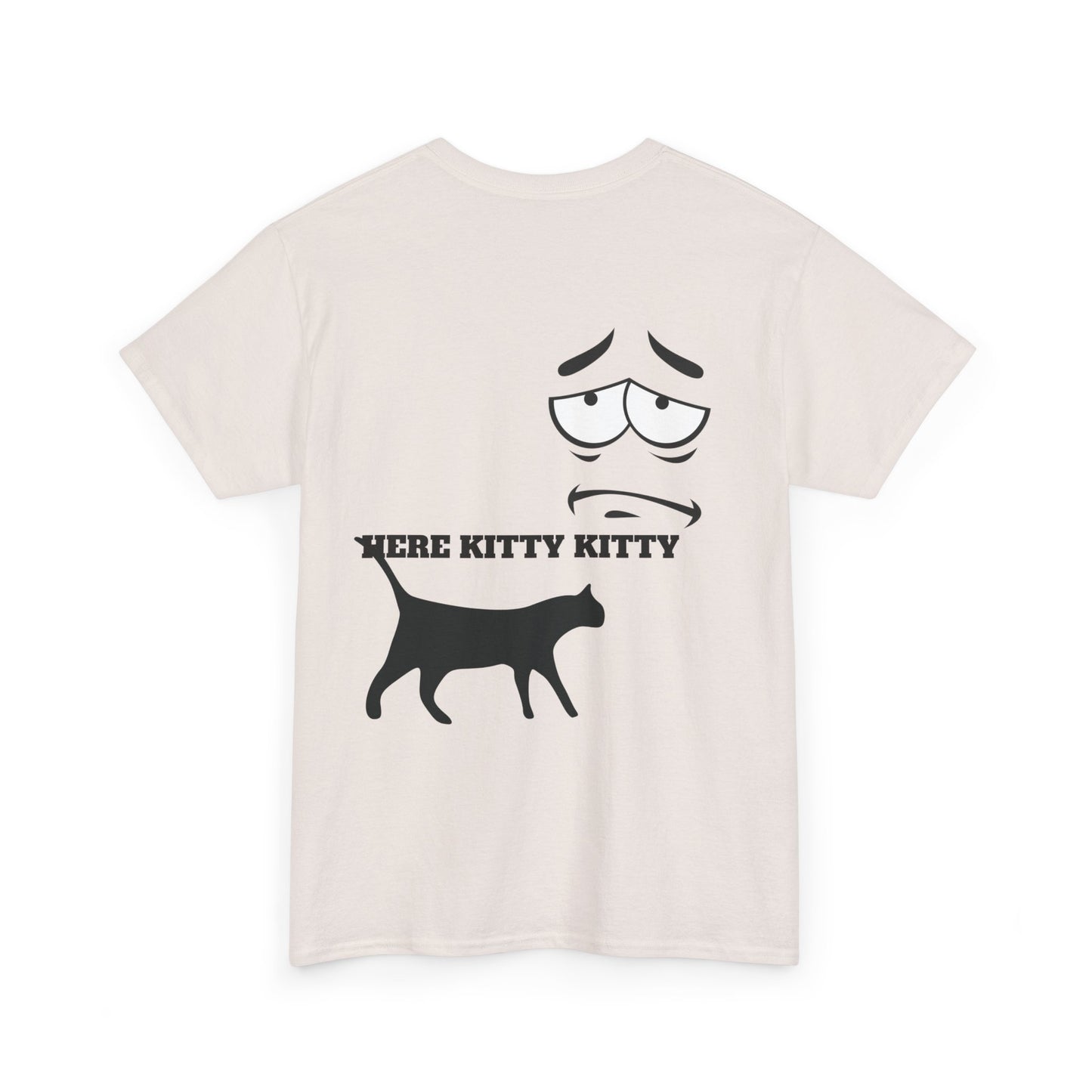 MEOW HERE KITTY KITTY Unisex Heavy Cotton T-Shirt