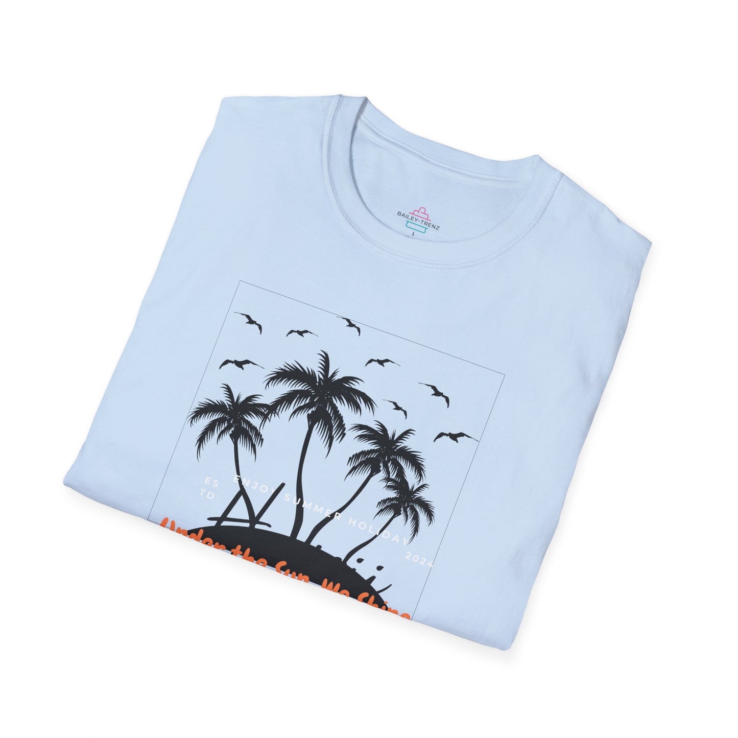 Under The Sun We Shine Unisex Soft-Style T-Shirt Soft style T-Shirt