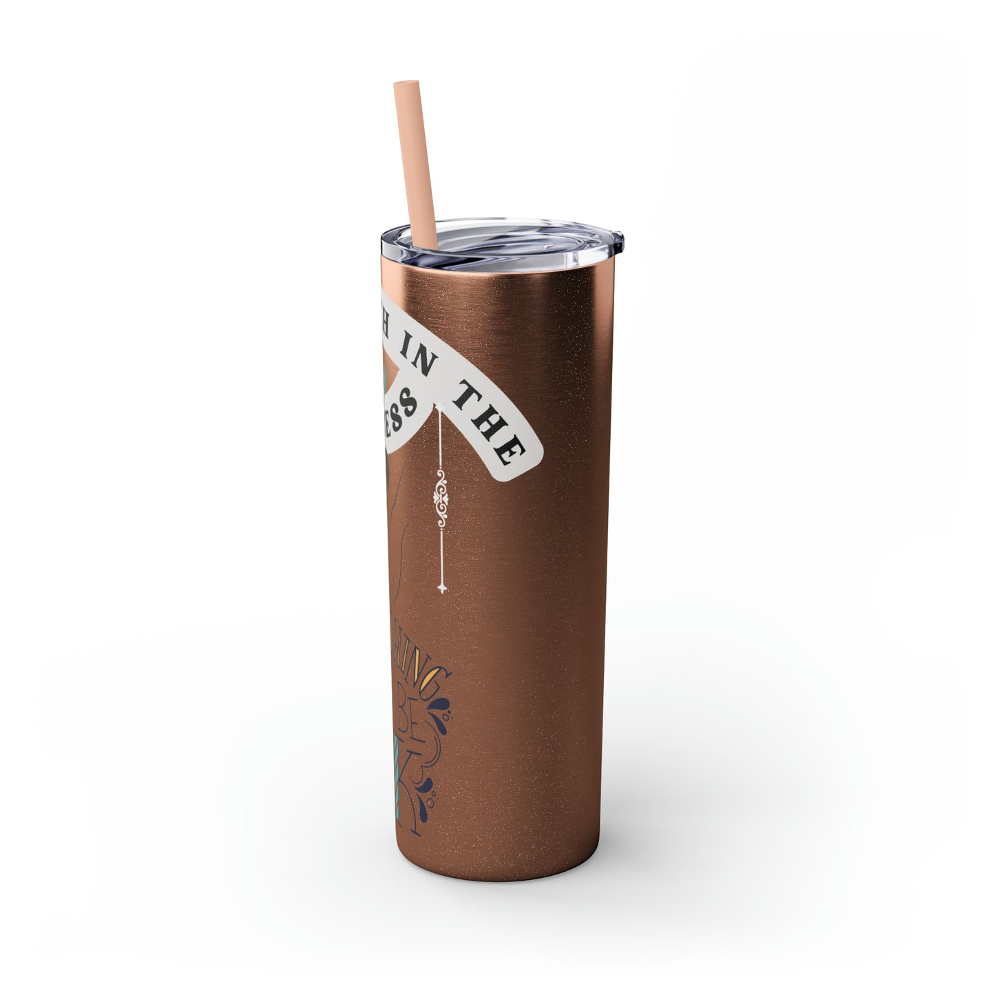 Have Faith in the Process" Skinny Tumbler with Straw – 20oz Stainless Steel Elegance