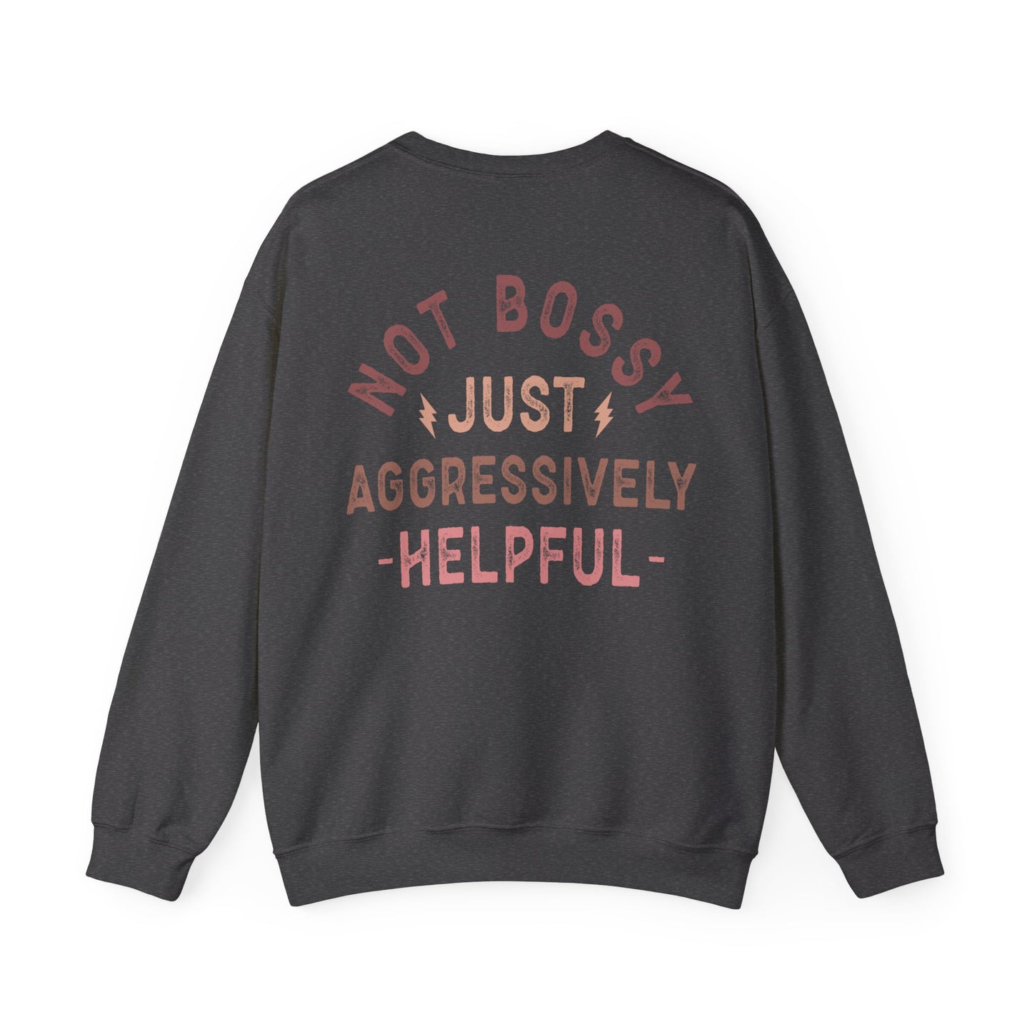 Nurse Not Bossy Just Aggressively Helpful Unisex Heavy Blend Crewneck Sweatshirt Sweatshirt