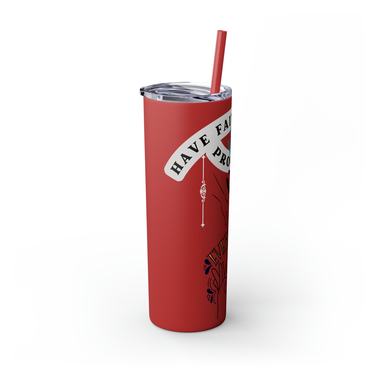 Have Faith in the Process" Skinny Tumbler with Straw – 20oz Stainless Steel Elegance