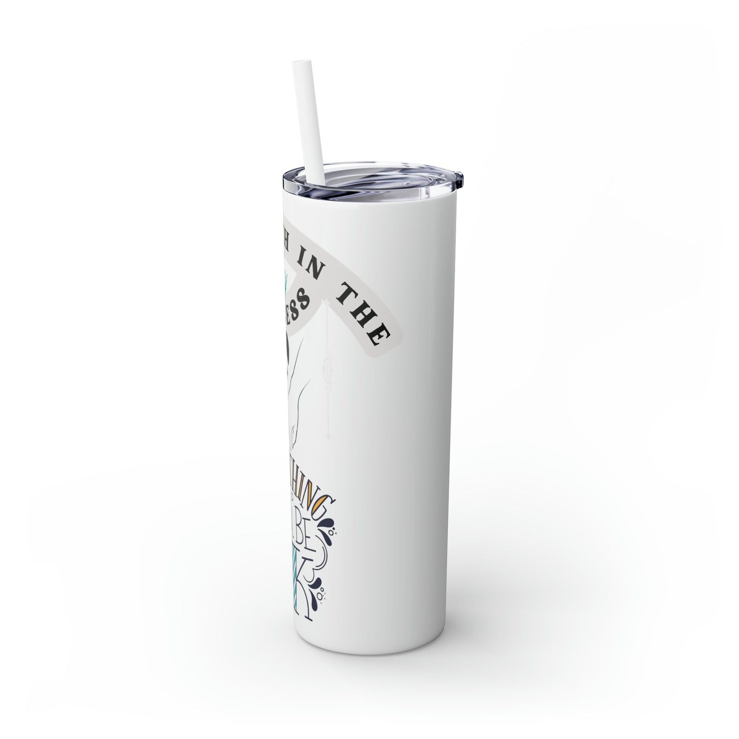 Have Faith in the Process" Skinny Tumbler with Straw – 20oz Stainless Steel Elegance