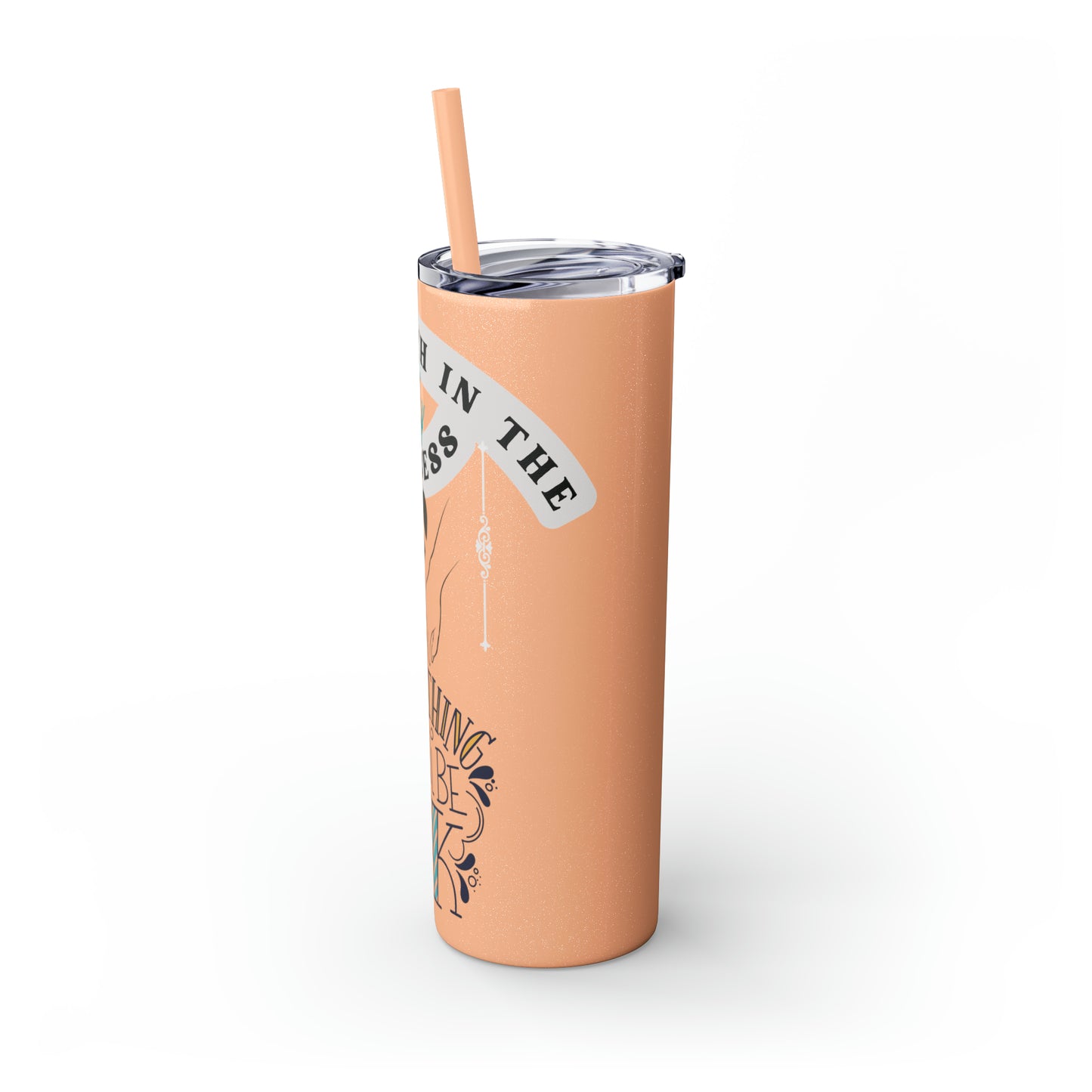 Have Faith in the Process" Skinny Tumbler with Straw – 20oz Stainless Steel Elegance