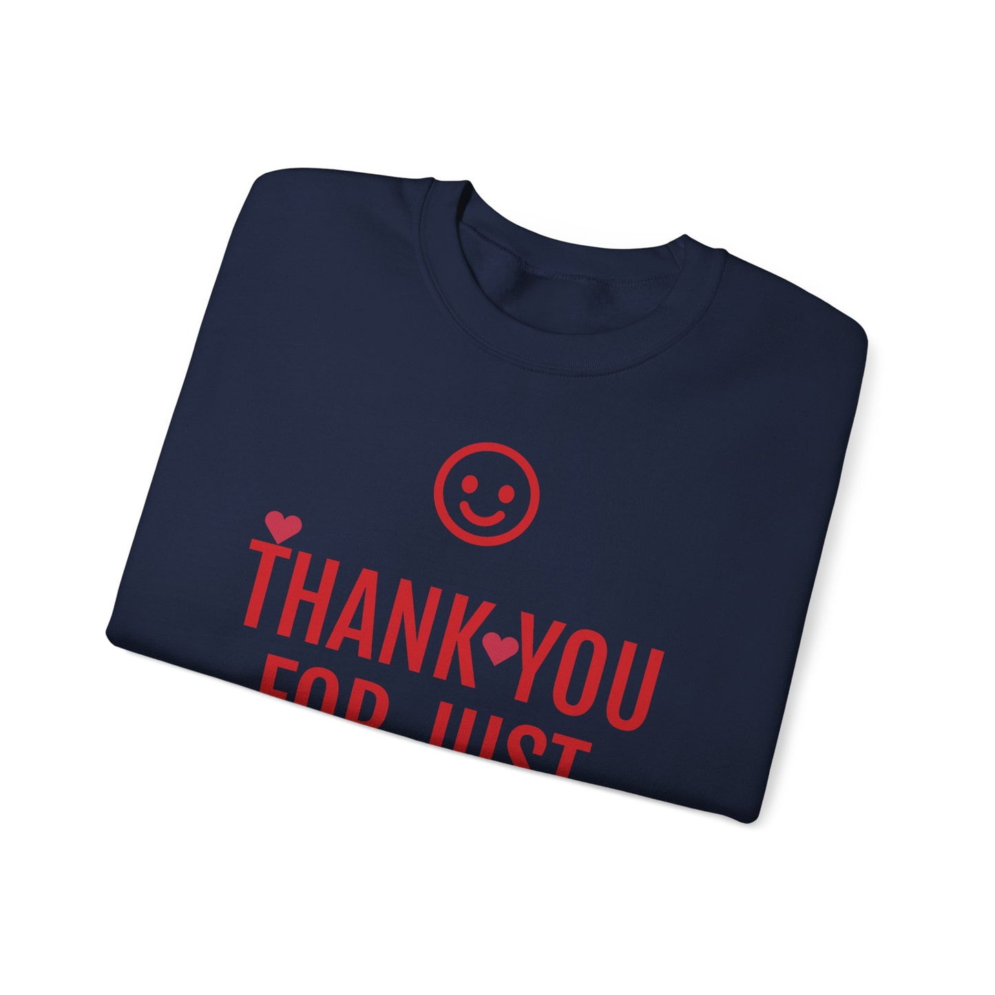Thank You For Just Being There T-Shirt: Embrace Casual Comfort and Versatile Style