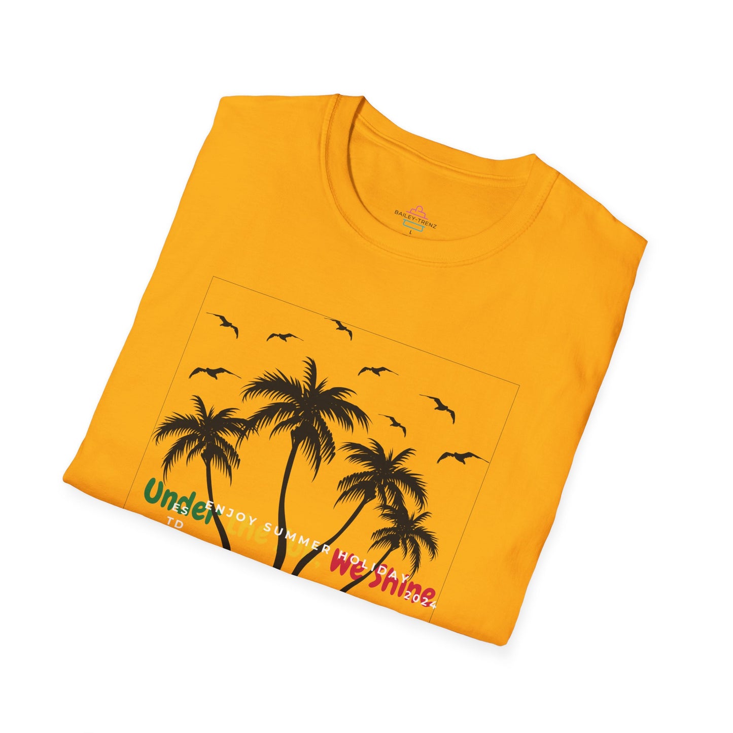 Under The Sun We Shine Unisex Soft-Style T-Shirt Soft style T-Shirt