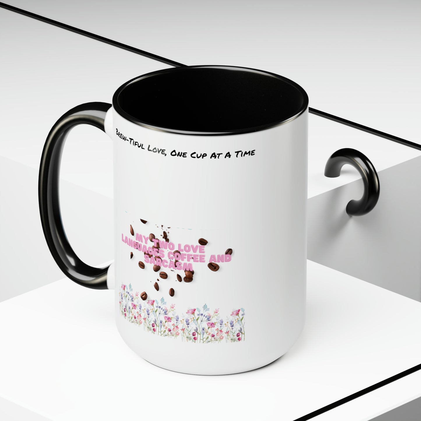 Brew-Tiful Love, One Sip One Cup At a Time Two-Tone Coffee Mugs, 15oz