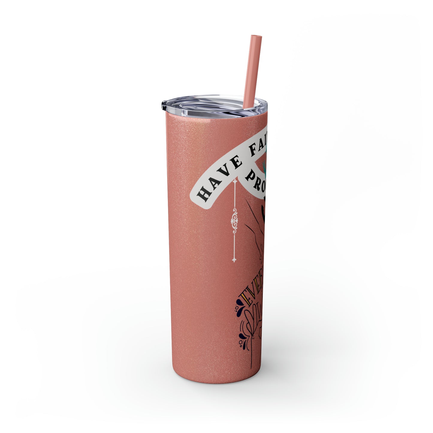 Have Faith in the Process" Skinny Tumbler with Straw – 20oz Stainless Steel Elegance