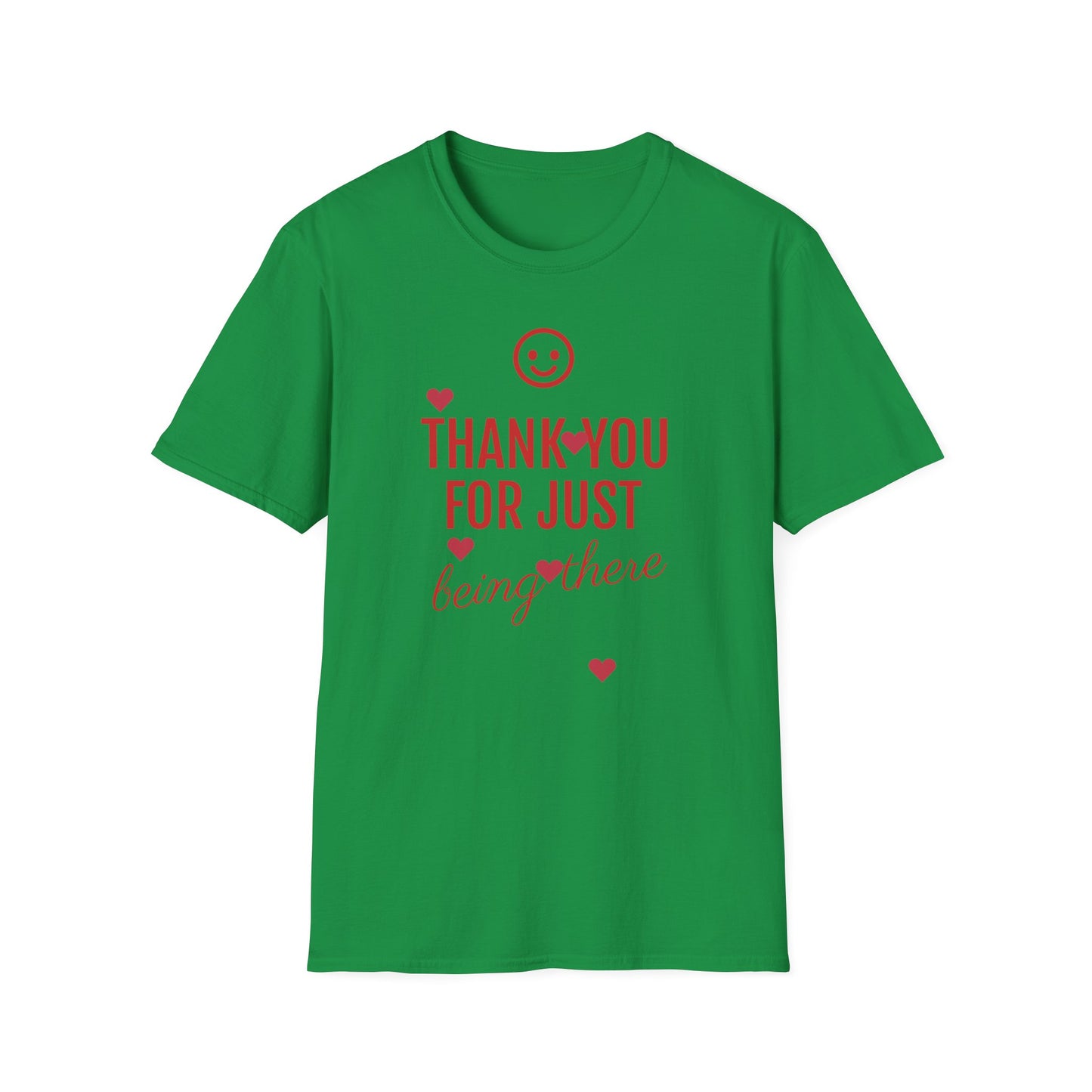 Thank You For Just Being There T-Shirt: Embrace Casual Comfort and Versatile Style