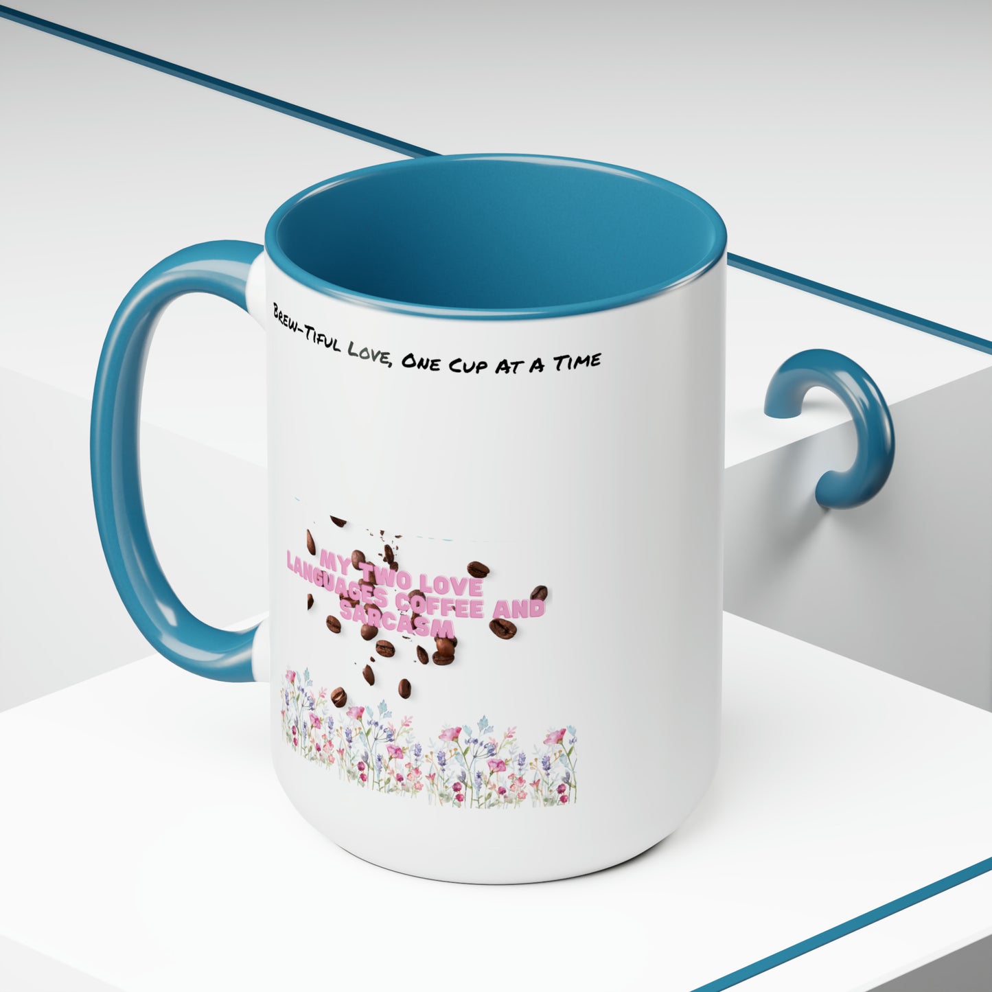 Brew-Tiful Love, One Sip One Cup At a Time Two-Tone Coffee Mugs, 15oz