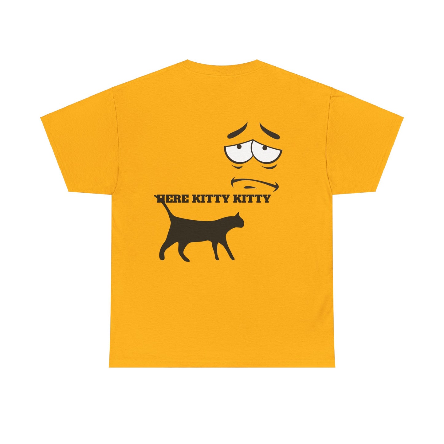 MEOW HERE KITTY KITTY Unisex Heavy Cotton T-Shirt