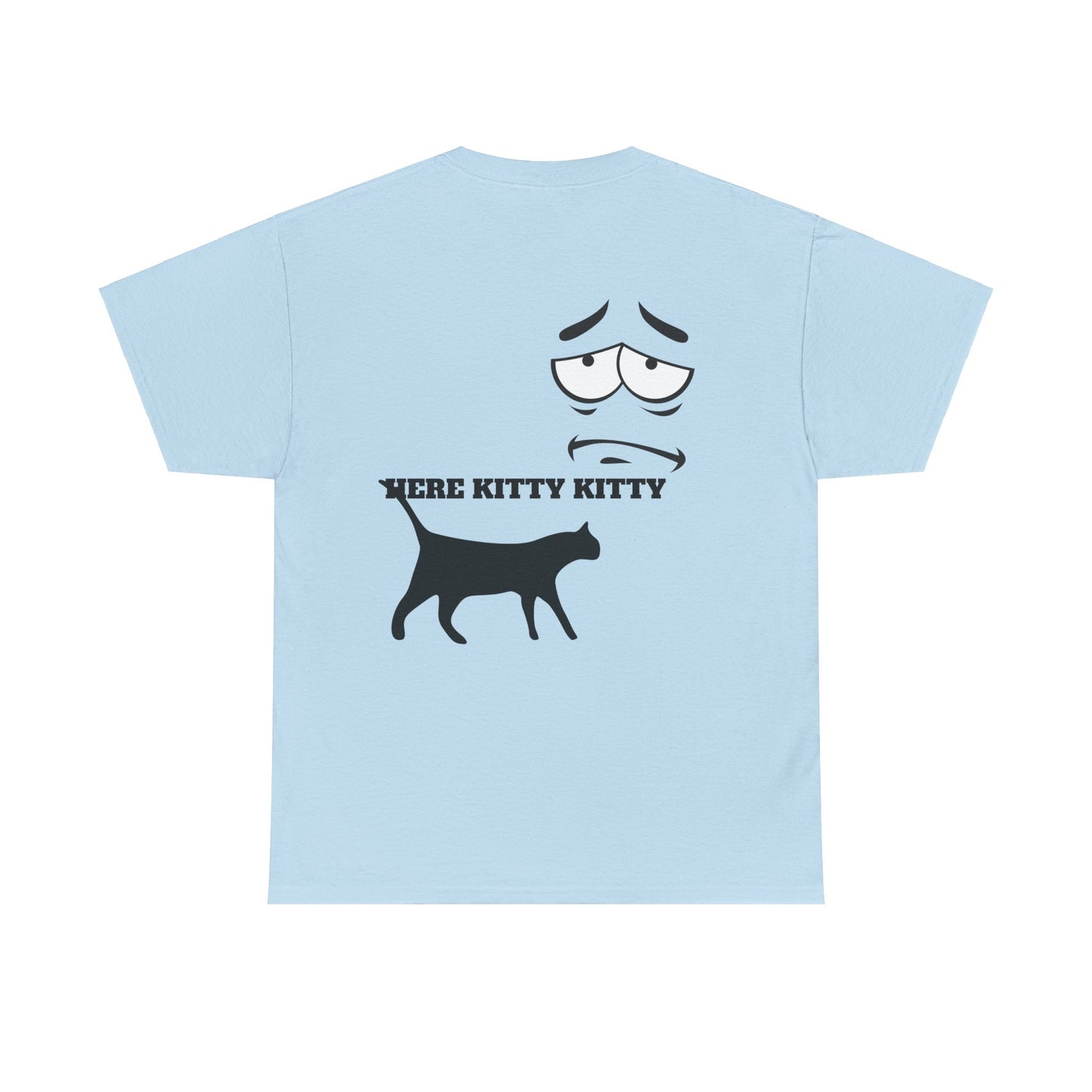 MEOW HERE KITTY KITTY Unisex Heavy Cotton T-Shirt