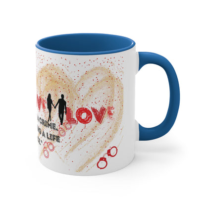 Love And Humorous Accent Coffee Mug, 11oz