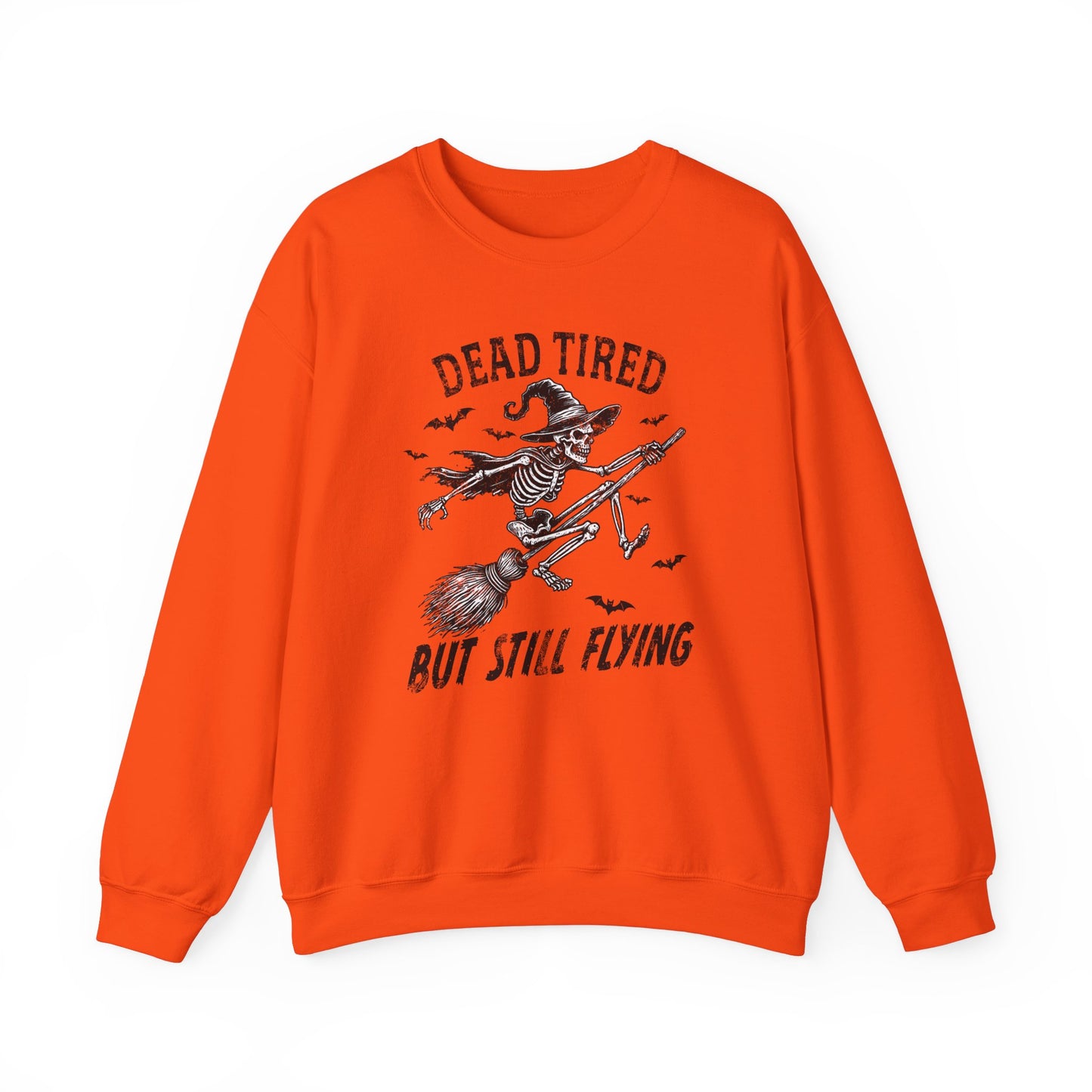 Embrace the cozy comfort of the "Dead Tired But Still Fly" sweatshirt - your ticket to effortless style and unbeatable coziness.