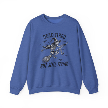 Embrace the cozy comfort of the "Dead Tired But Still Fly" sweatshirt - your ticket to effortless style and unbeatable coziness.