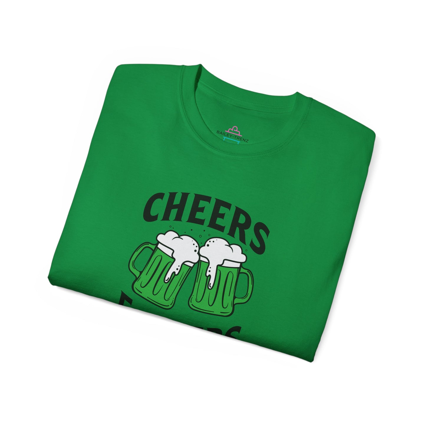 Cheers Fu$kers St. Patrick's Day Unisex Ultra Cotton Tee