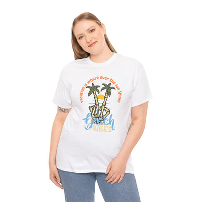 Vacation Is Where Ever The Sun Shines Unisex Heavy Cotton Tee