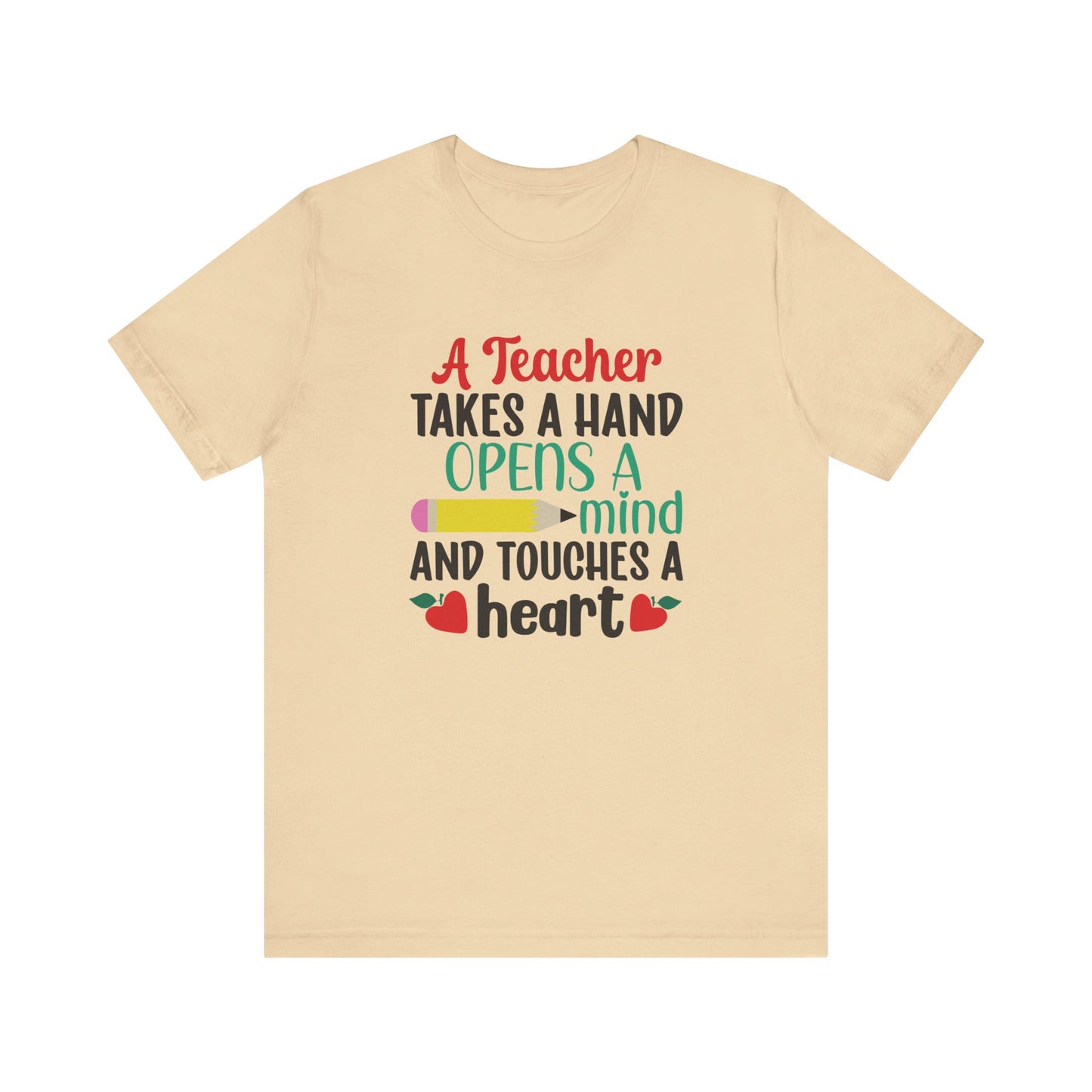 A Teacher Takes A Hand Opens A Mind And Touches A Heart T-Shirt