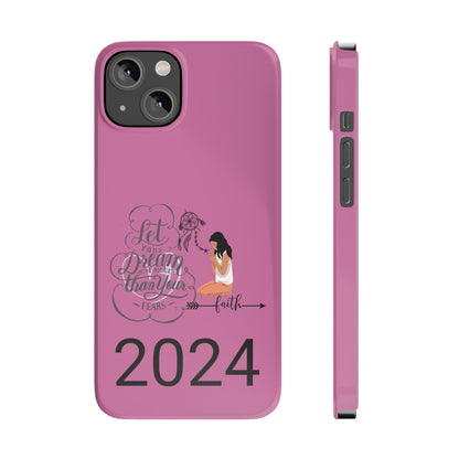 Let Your Dreams Be Bigger Than Your Fears Slim iPhone Cases