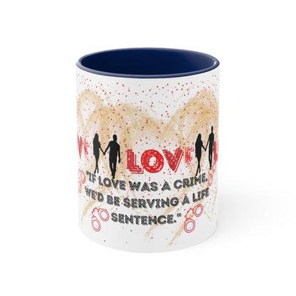 Love And Humorous Accent Coffee Mug, 11oz