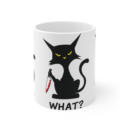 White Sarcastic What Cat With Bloody Knife Coffee Mug 11oz