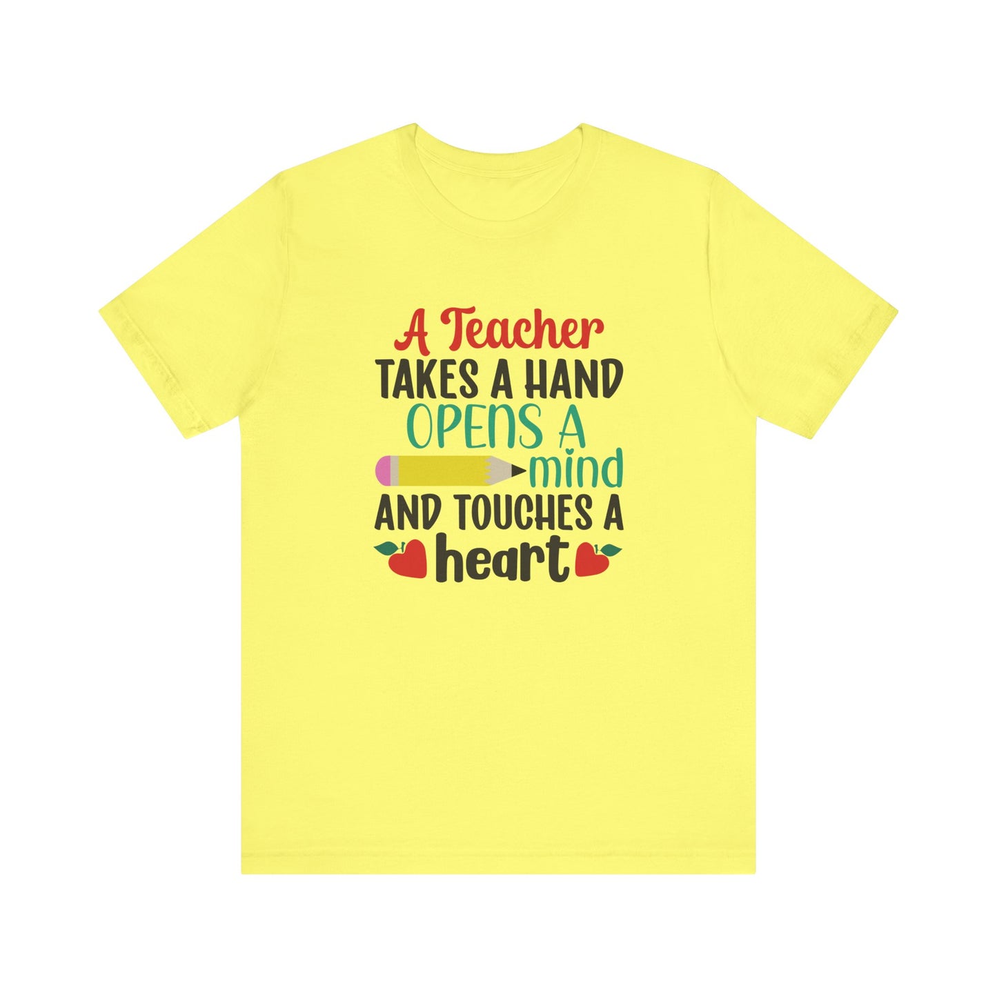 A Teacher Takes A Hand Opens A Mind And Touches A Heart T-Shirt