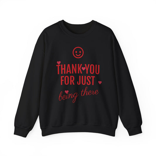 Thank You For Just Being There T-Shirt: Embrace Casual Comfort and Versatile Style