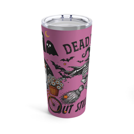 Dead Tired But Still Flying Halloween Tumbler