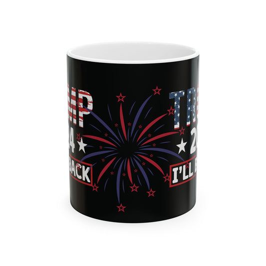 Trump 2024 "I Will Be Back" Coffee Mug