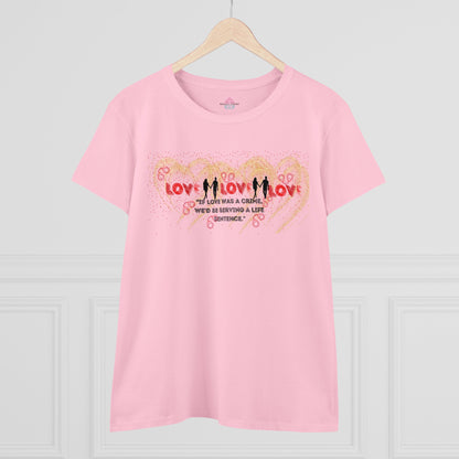If Love Was A Crime" T-Shirt with Humor - Soft Cotton, Bold Style!